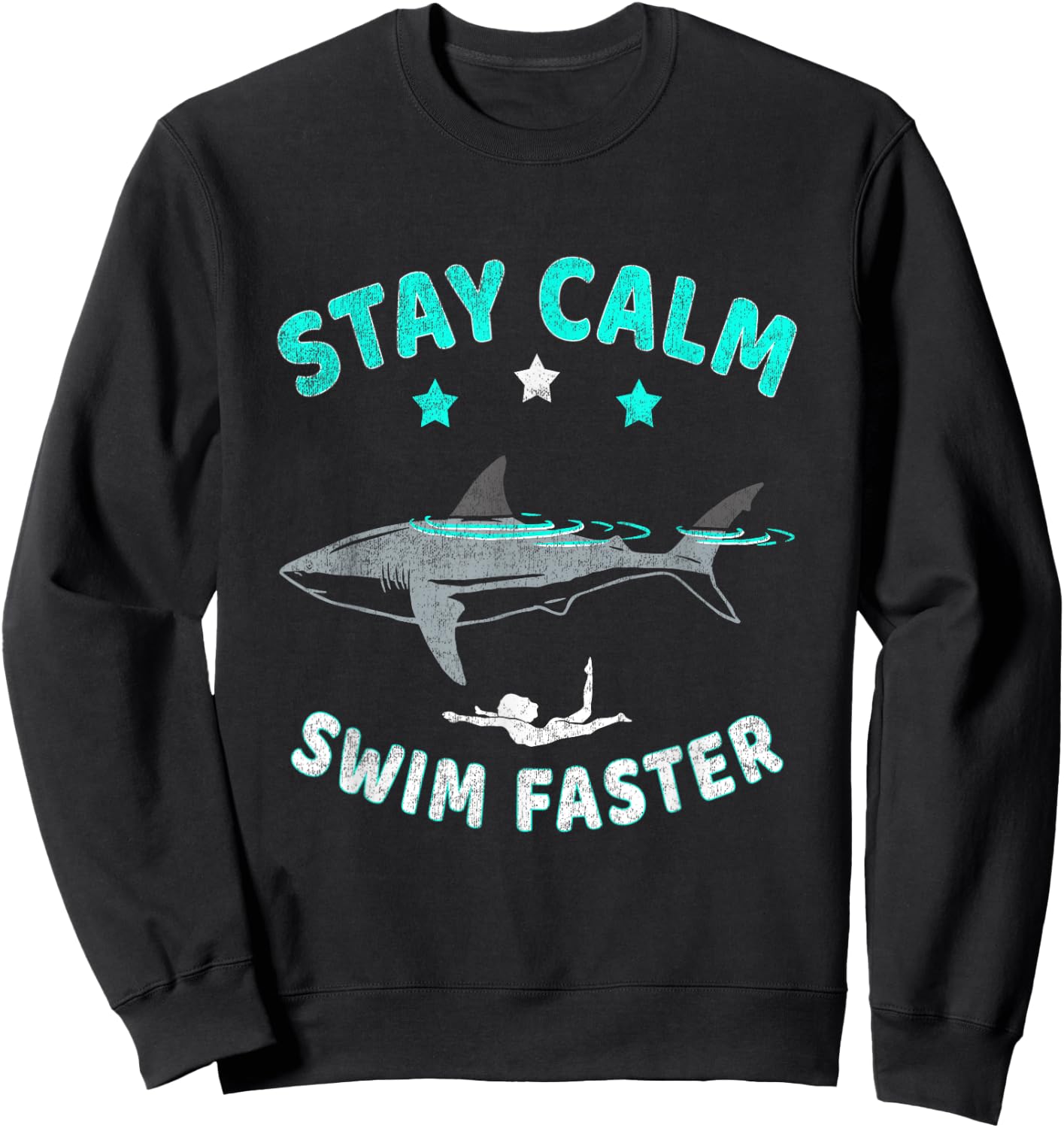 Swimming with Shark - Stay calm ... swim faster Sweatshirt - Sweatshirt | Black