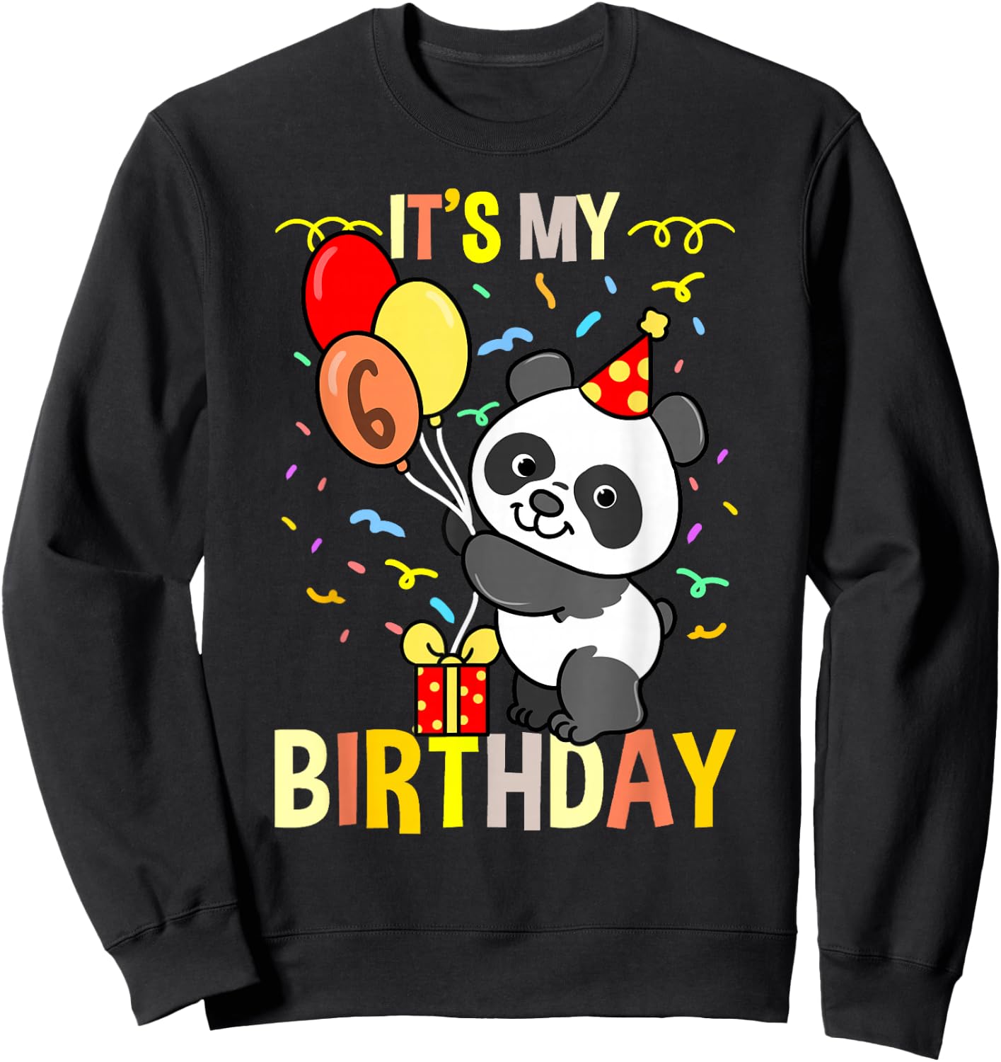 Its My 6th Birthday Panda Animal Sweatshirt - Sweatshirt | Black
