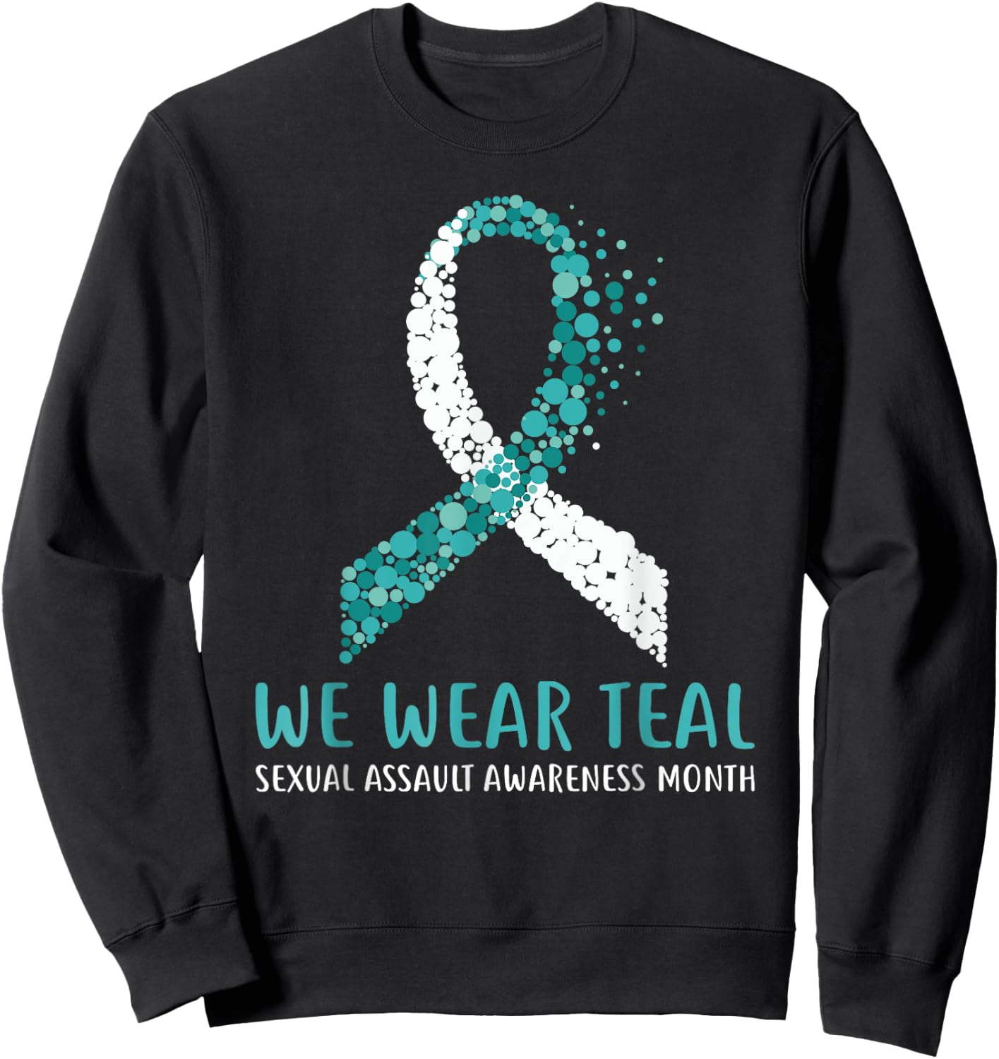 In April We Wear Teal Sexual Assault Awareness Month Ribbon Sweatshirt - Sweatshirt | Black