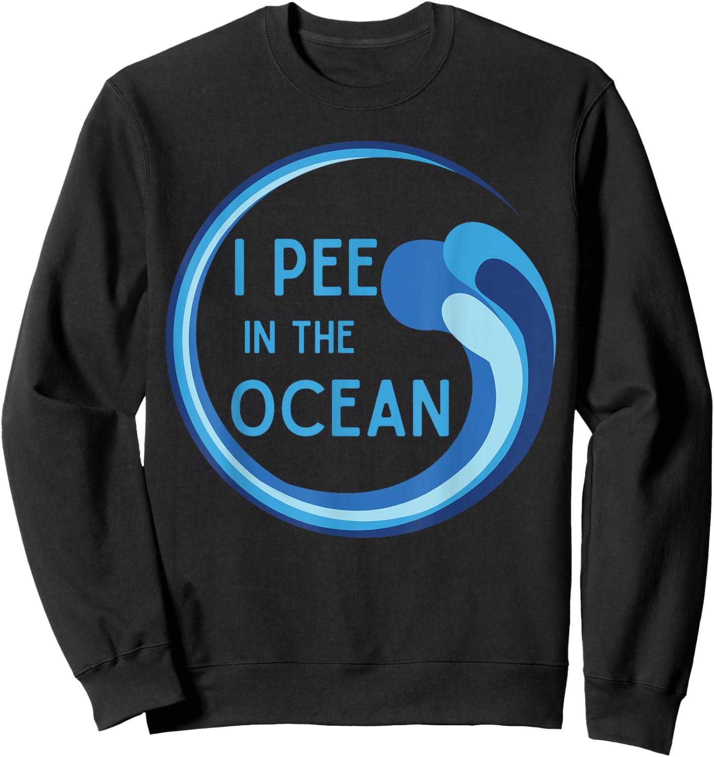 I Pee in the Ocean Beach Vacation Sweatshirt - Sweatshirt | Black