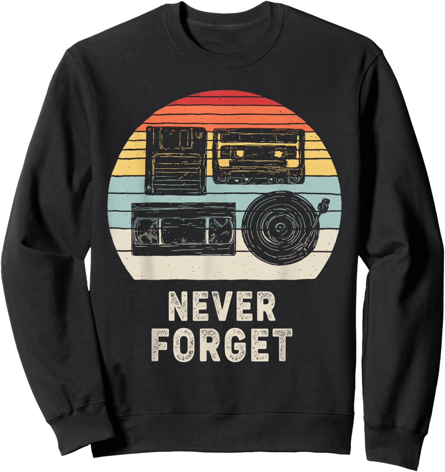 Vintage Retro Never Forget Nostalgia Sweatshirt - Sweatshirt | Black