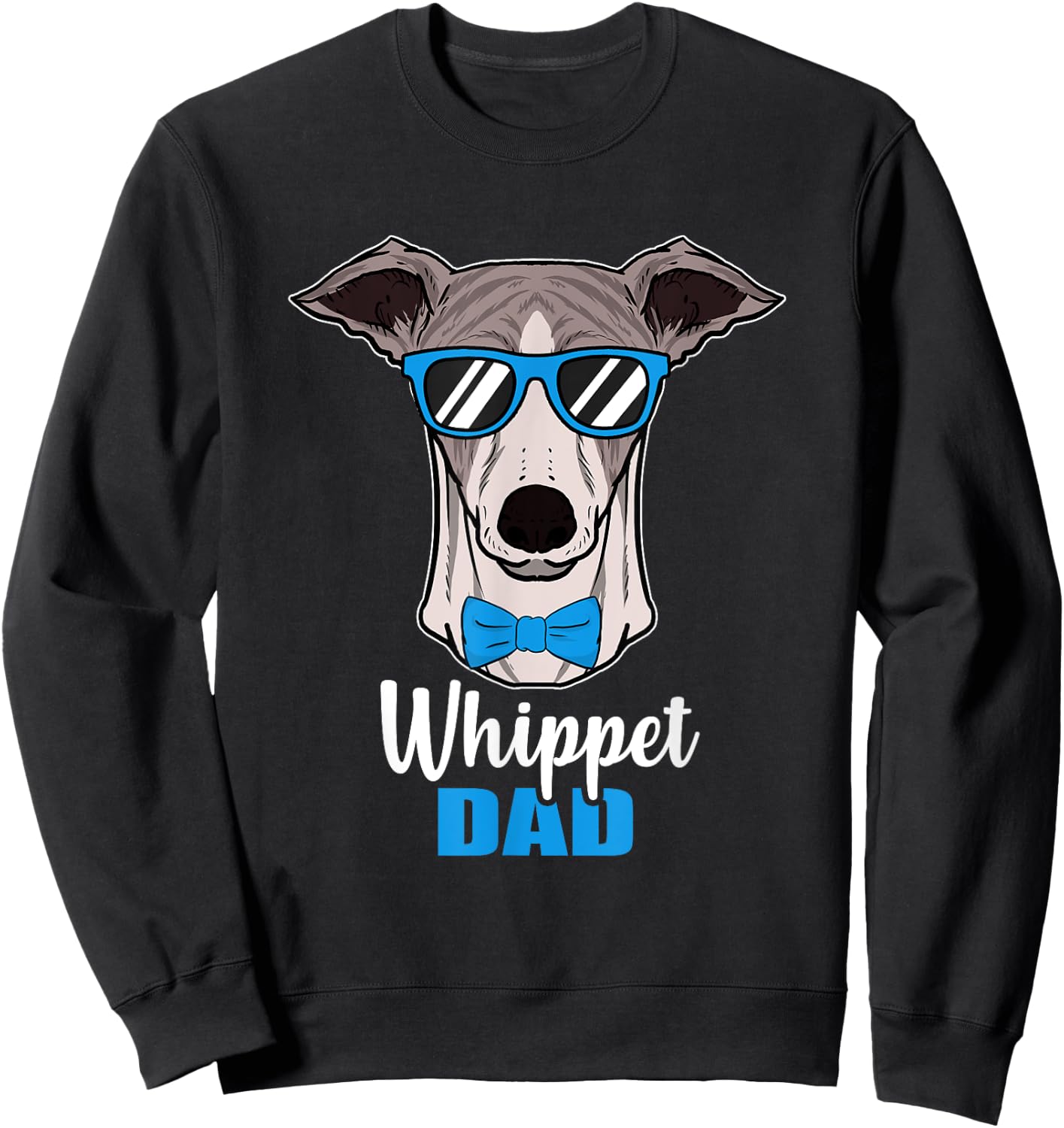 Whippet Dad Gift Proud Dog Owner Men Sweatshirt - Sweatshirt | Black