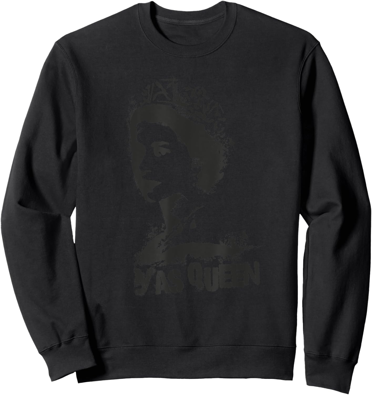 YAS QUEEN of England Tribute British Royal Funny Queen Meme Sweatshirt - Sweatshirt | Black