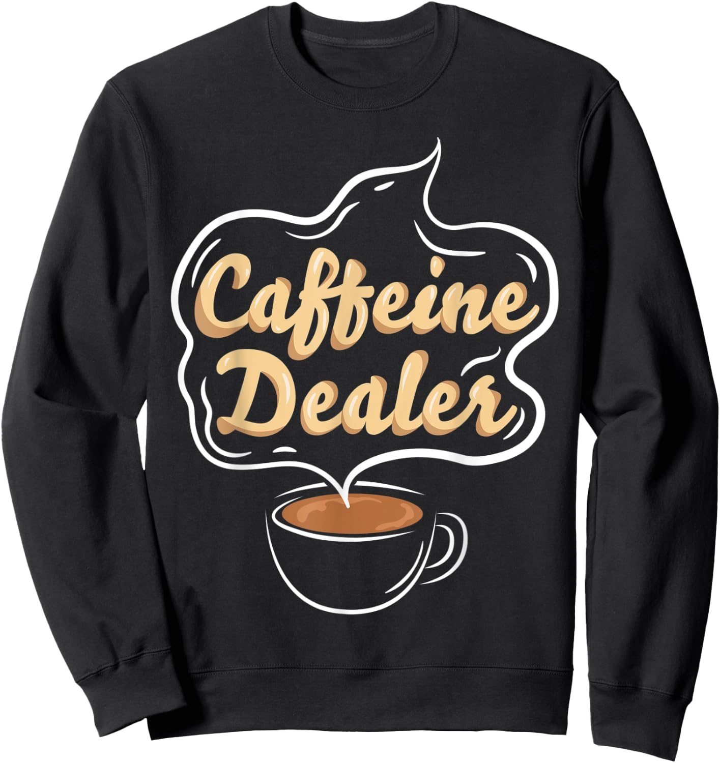 Caffeine Dealer Barista coffee coffeemaker waitress waiter Sweatshirt - Sweatshirt | Black