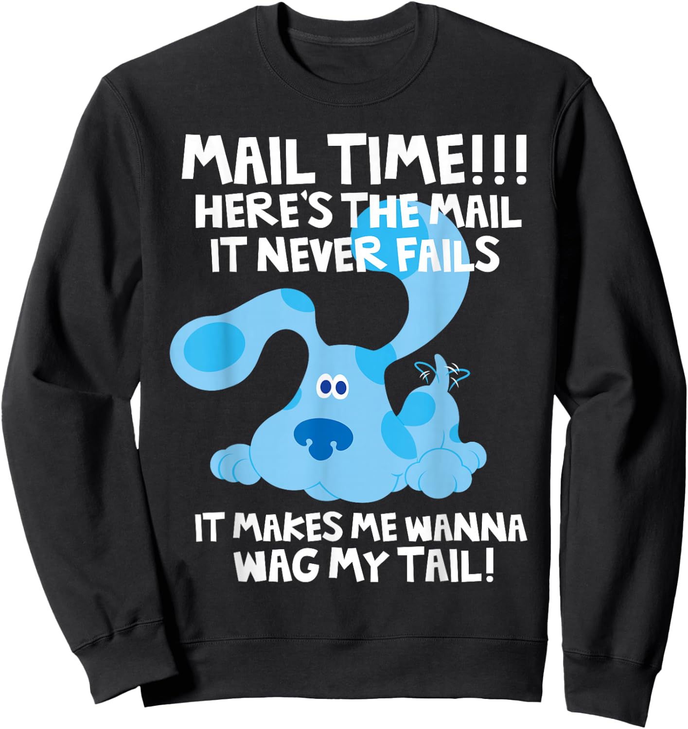 Blues Clues Mail Time! Heres The Mail Sweatshirt - Sweatshirt | Black