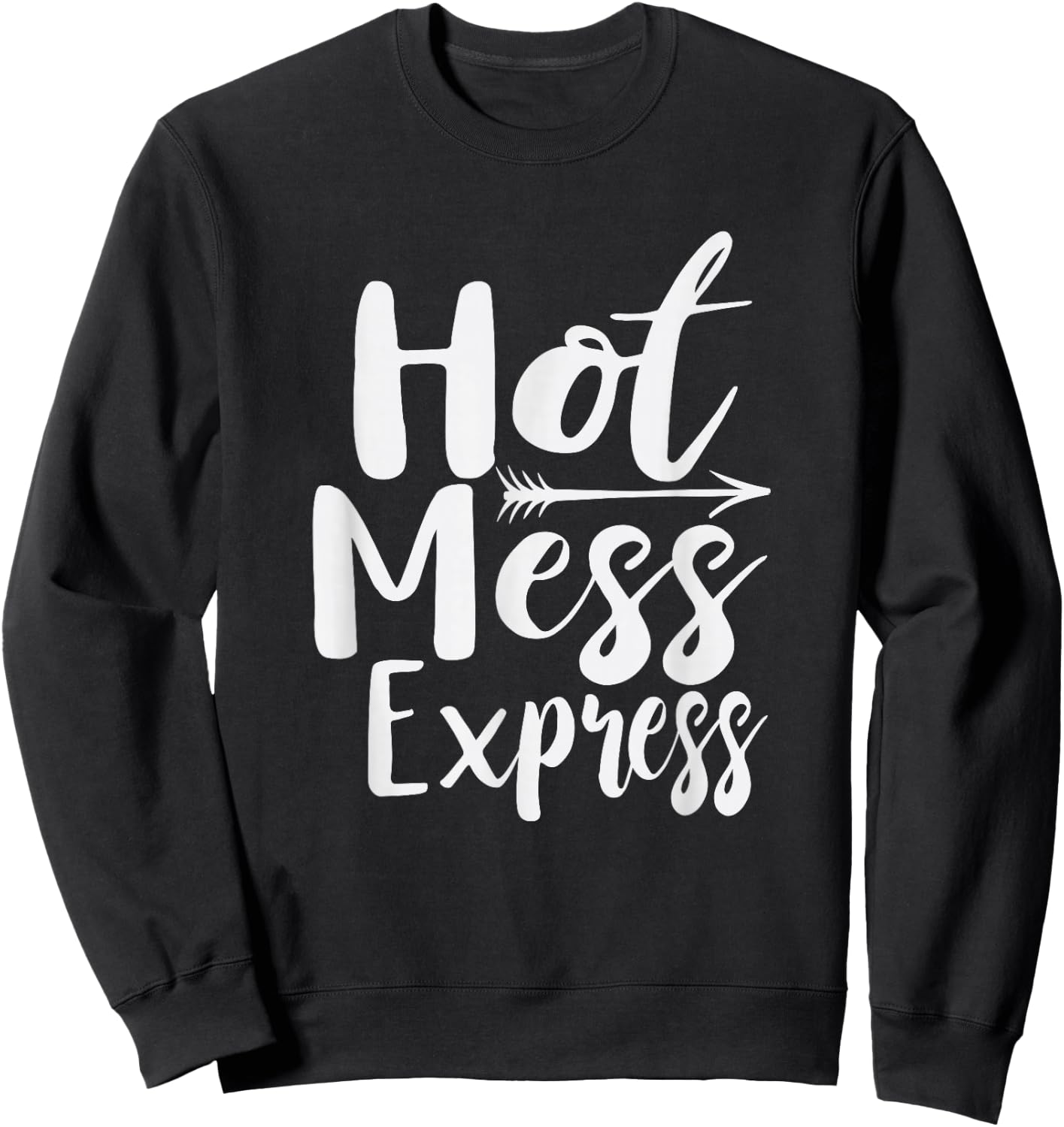 Funny Hot Mess Express Life Status Sweatshirt - Sweatshirt | Black