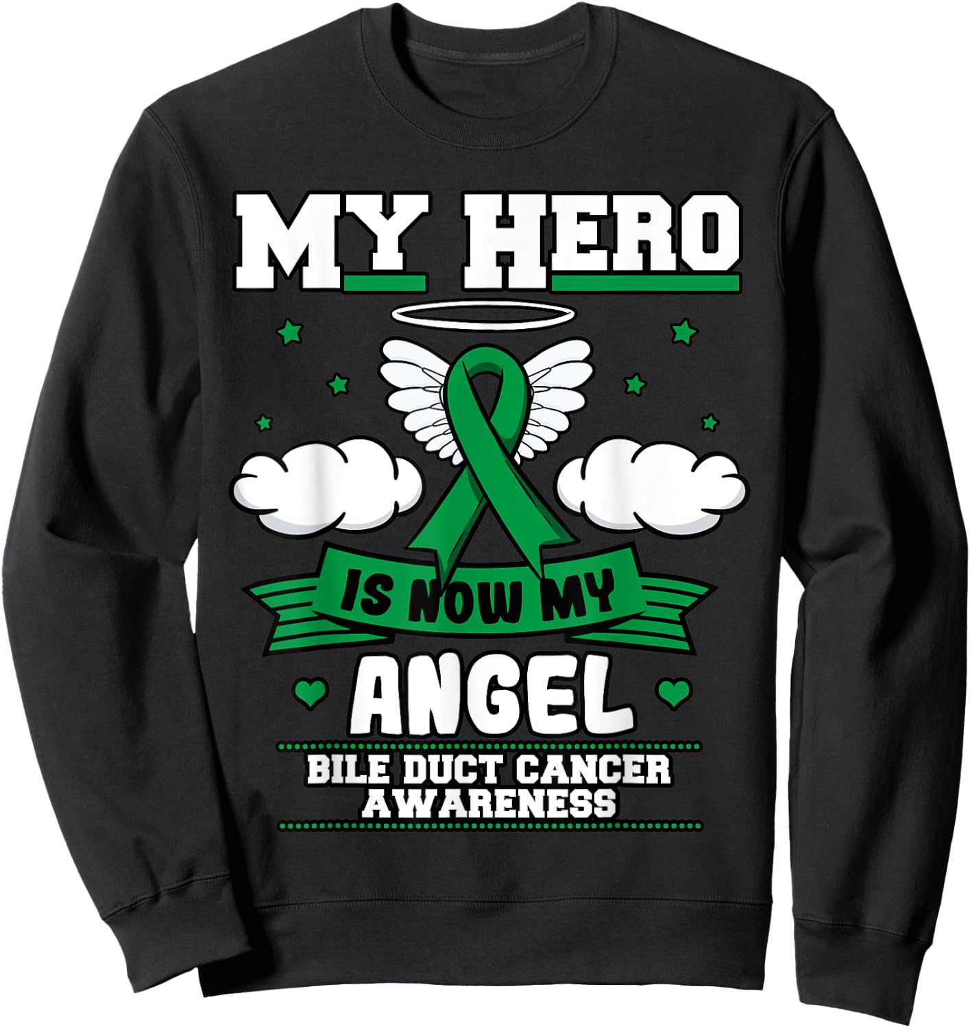 My Hero Is Now My Angel Bile Duct Cancer Awareness Fighter Sweatshirt - Sweatshirt | Black