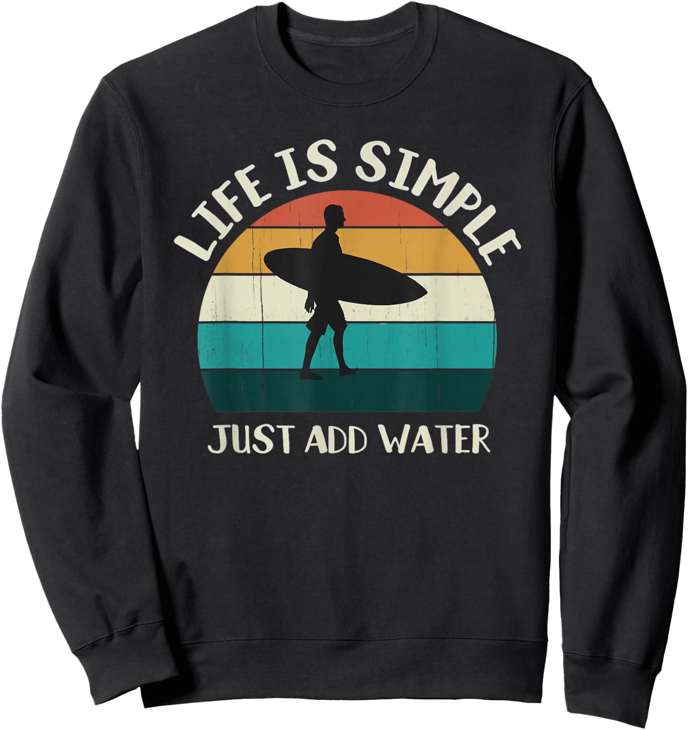 Retro Just Add Water: Sunset Surfer, Vintage Surfing Sweatshirt - Sweatshirt | Black