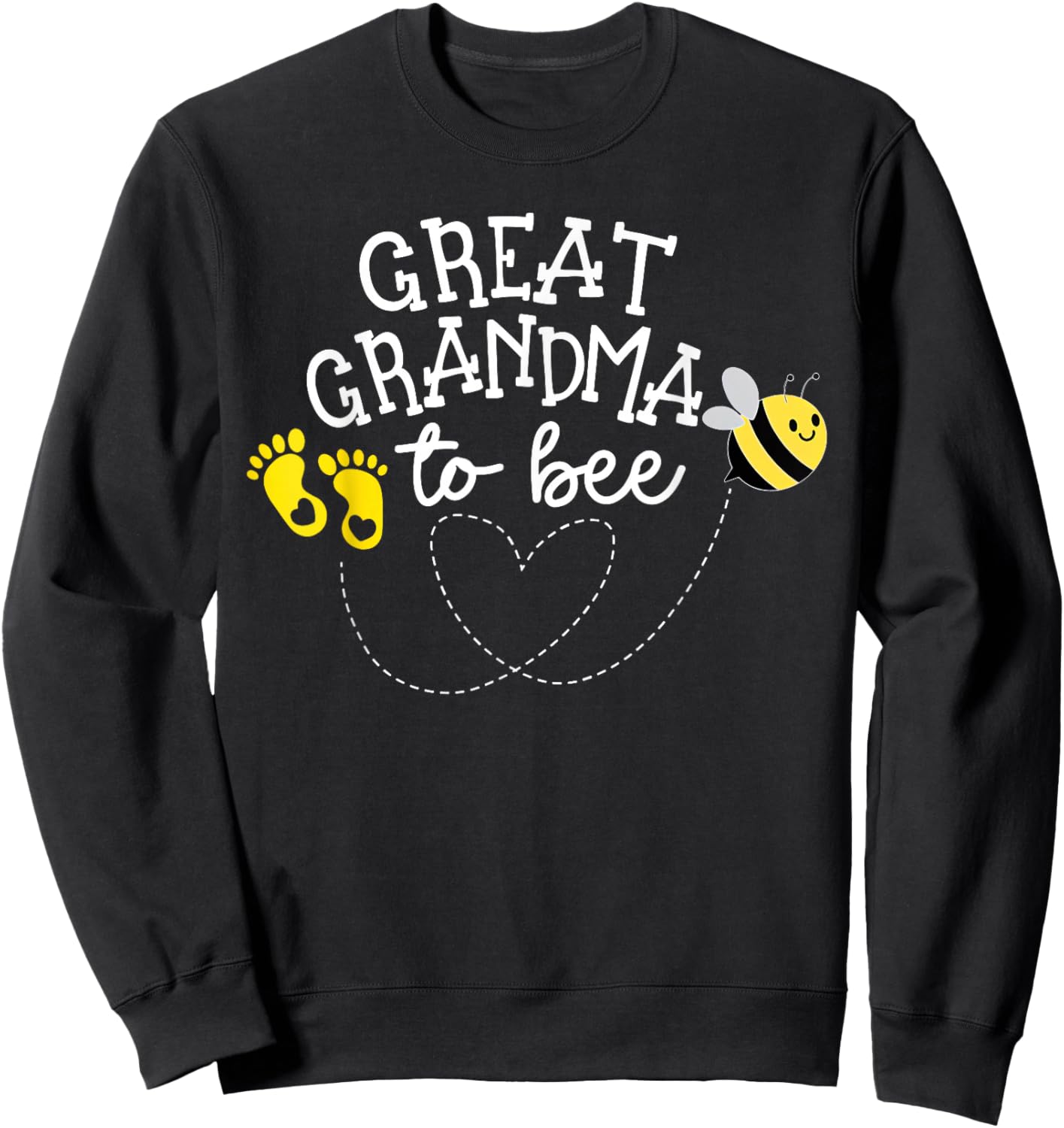 Great Grandma to Bee Pregnancy Announcement Baby Shower Sweatshirt - Sweatshirt | Black