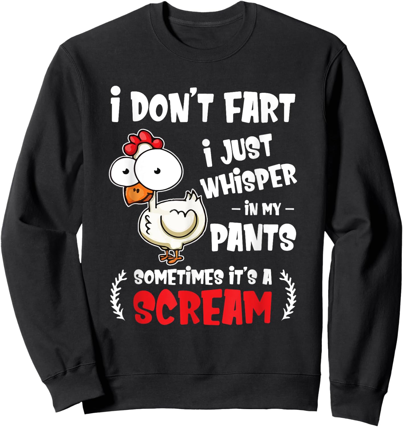 Funny Farting Chicken Lover I Dont Fart I Whisper In My Gift Sweatshirt - Sweatshirt | Black
