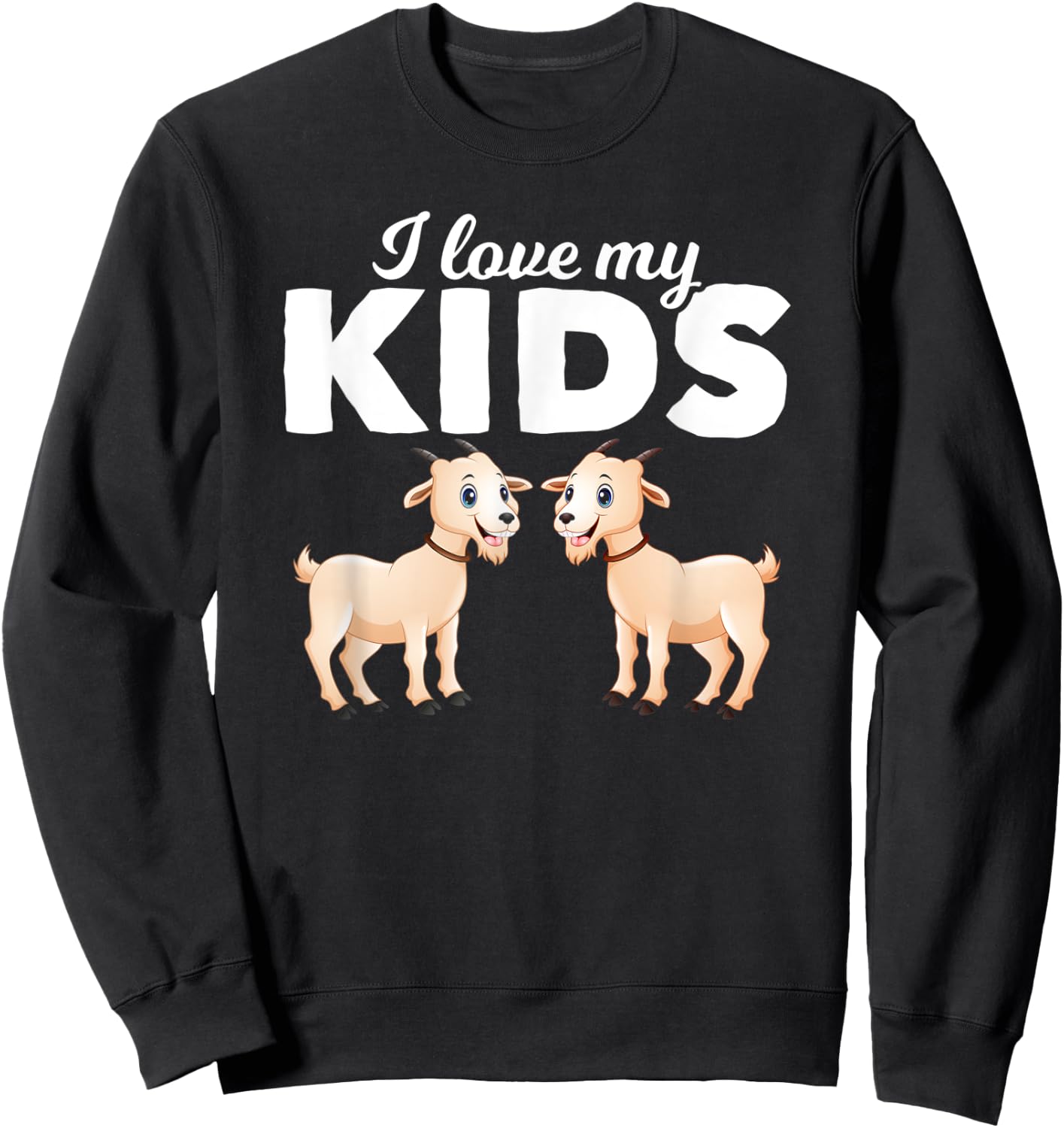 I Love My Kids Goat Sweatshirt - Sweatshirt | Black