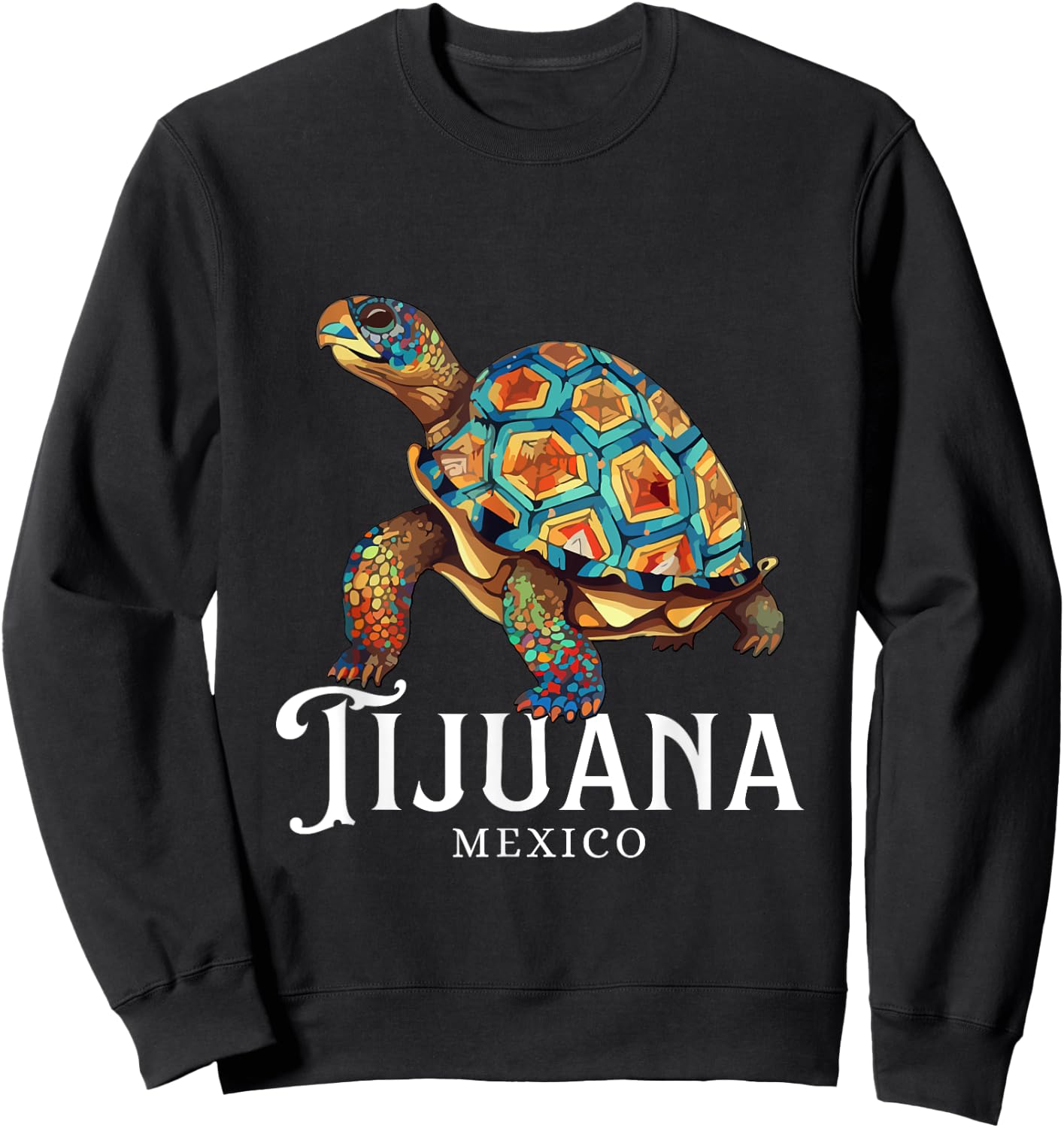 Tijuana Mexico Souvenir / Tijuana Sweatshirt - Sweatshirt | Black