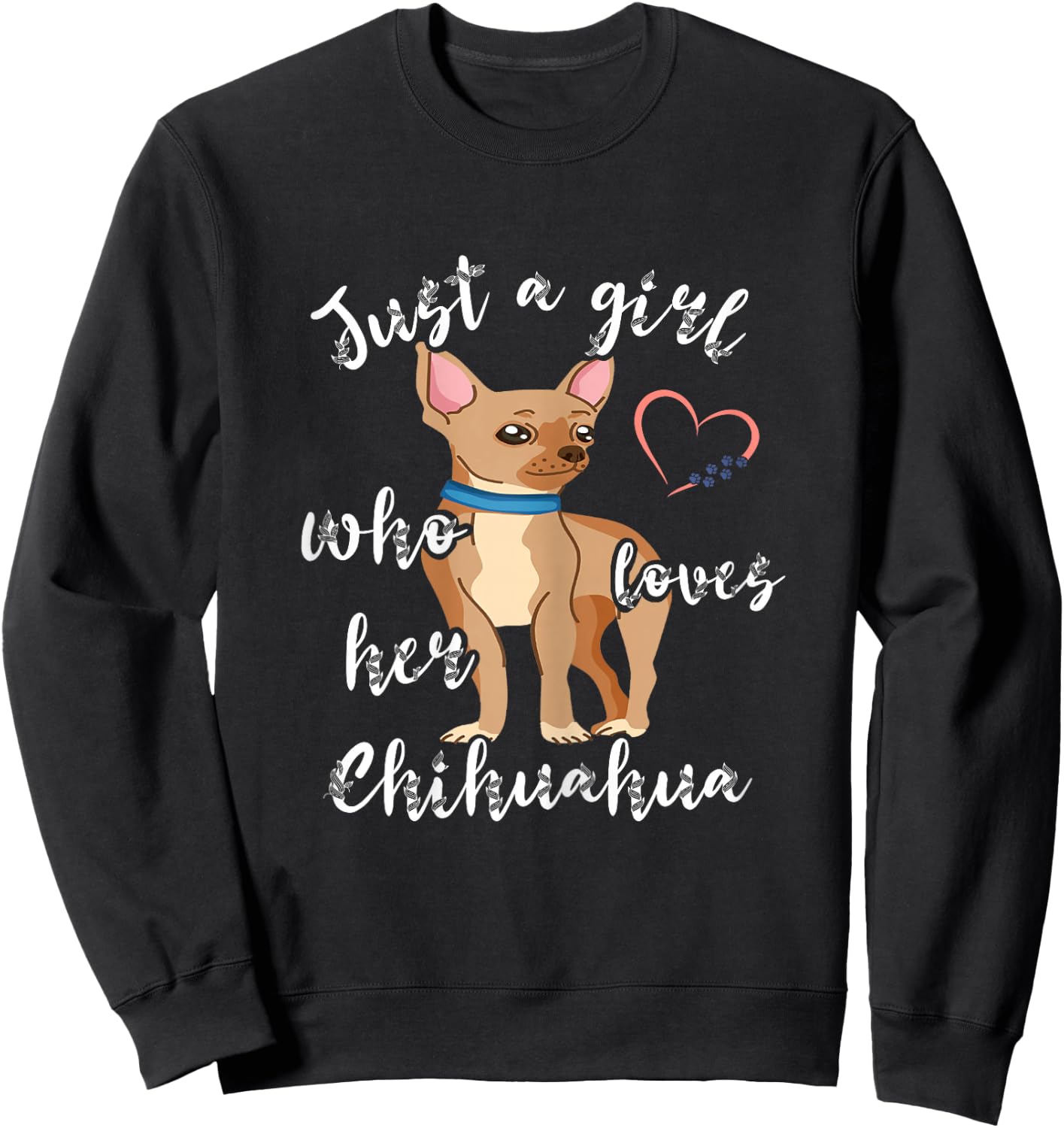 Chihuahua Girl Chiwawa Dog Puppy Dog Owner Pet Sweatshirt - Sweatshirt | Black