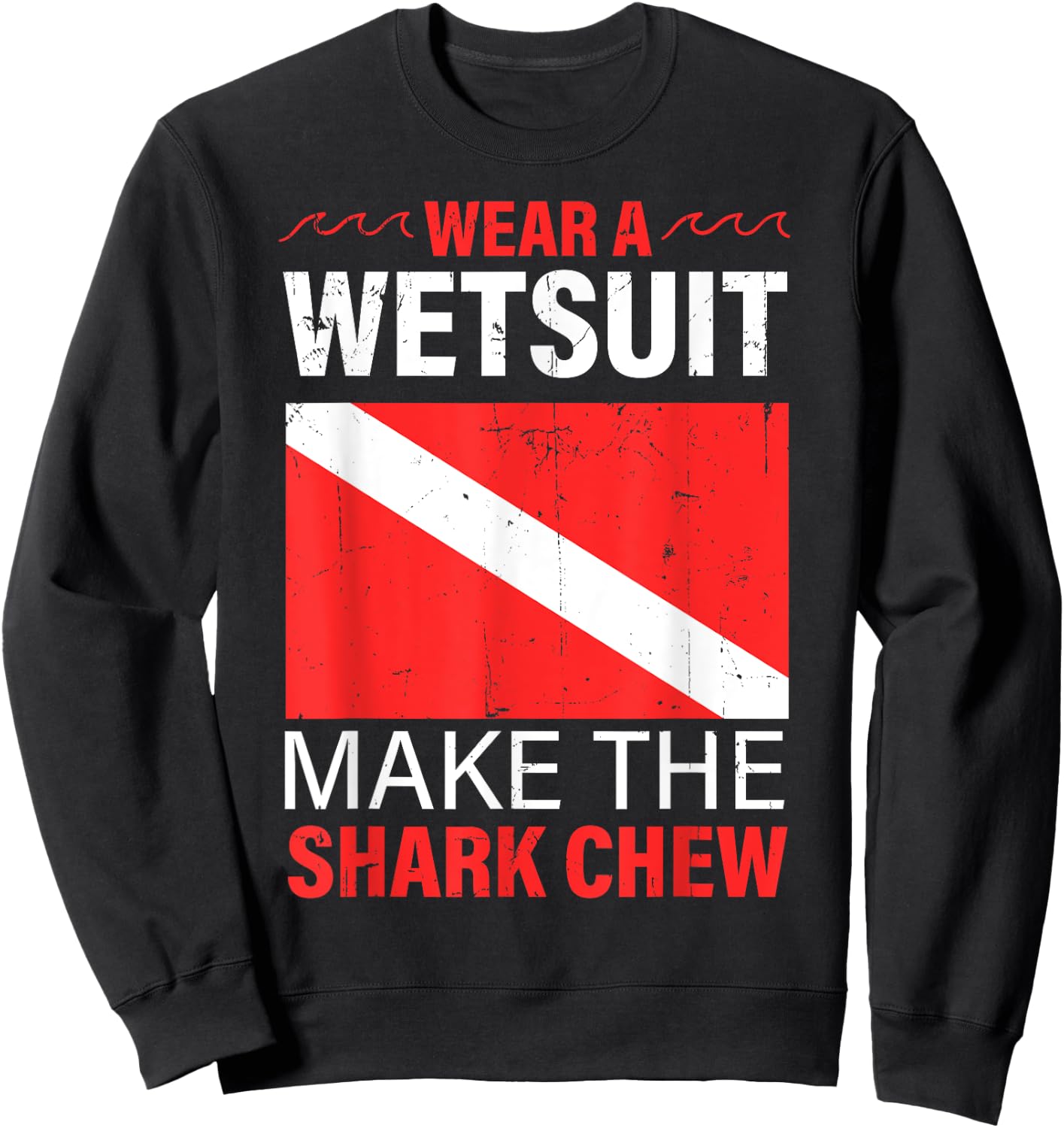 Scuba Diving Gear Ocean Underwater Lover Diver Wetsuit Sweatshirt - Sweatshirt | Black