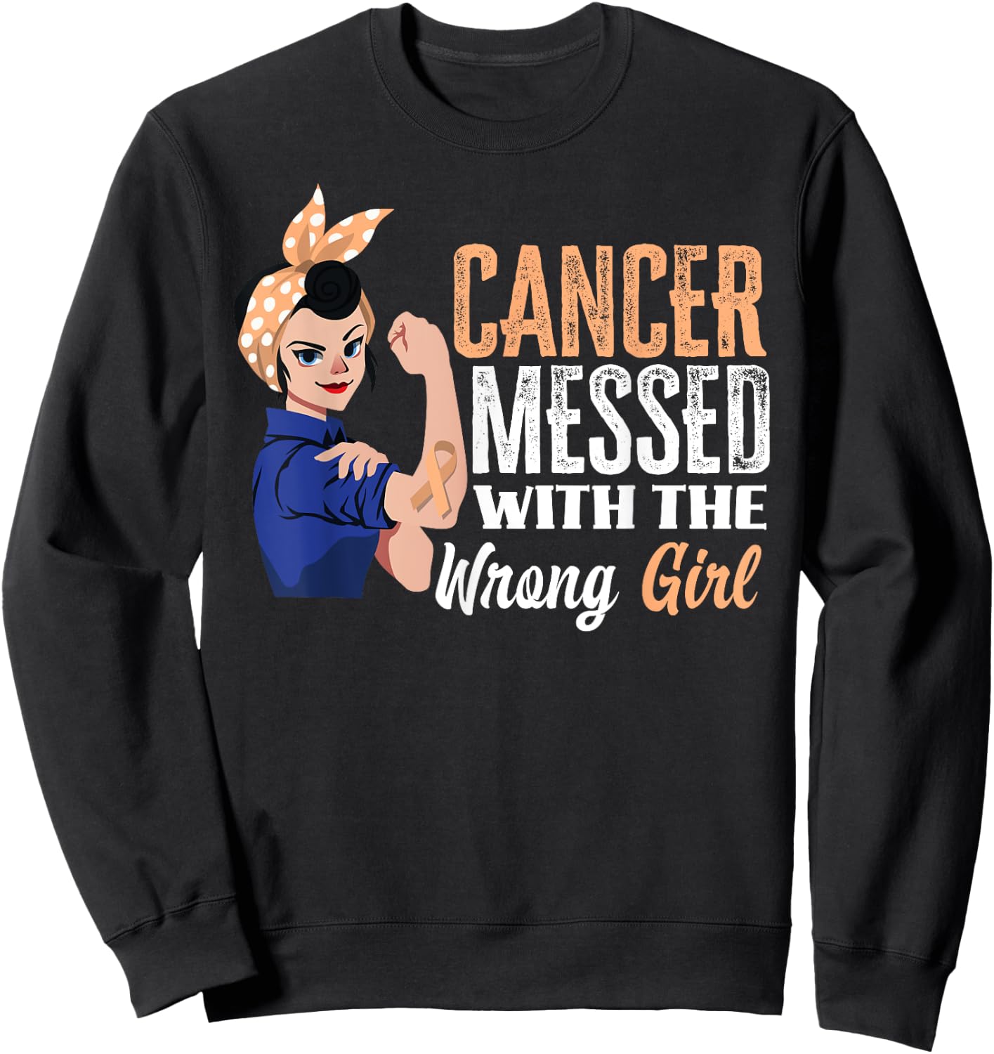 Cancer Messed With The Wrong Girl Uterine Cancer Awareness Sweatshirt - Sweatshirt | Black