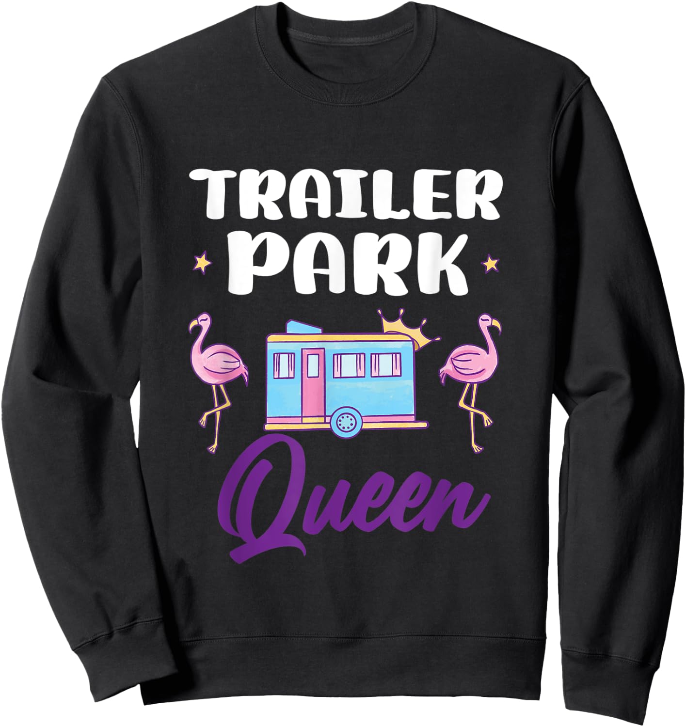 Funny Redneck Trailer Park Queen Sweatshirt - Sweatshirt | Black