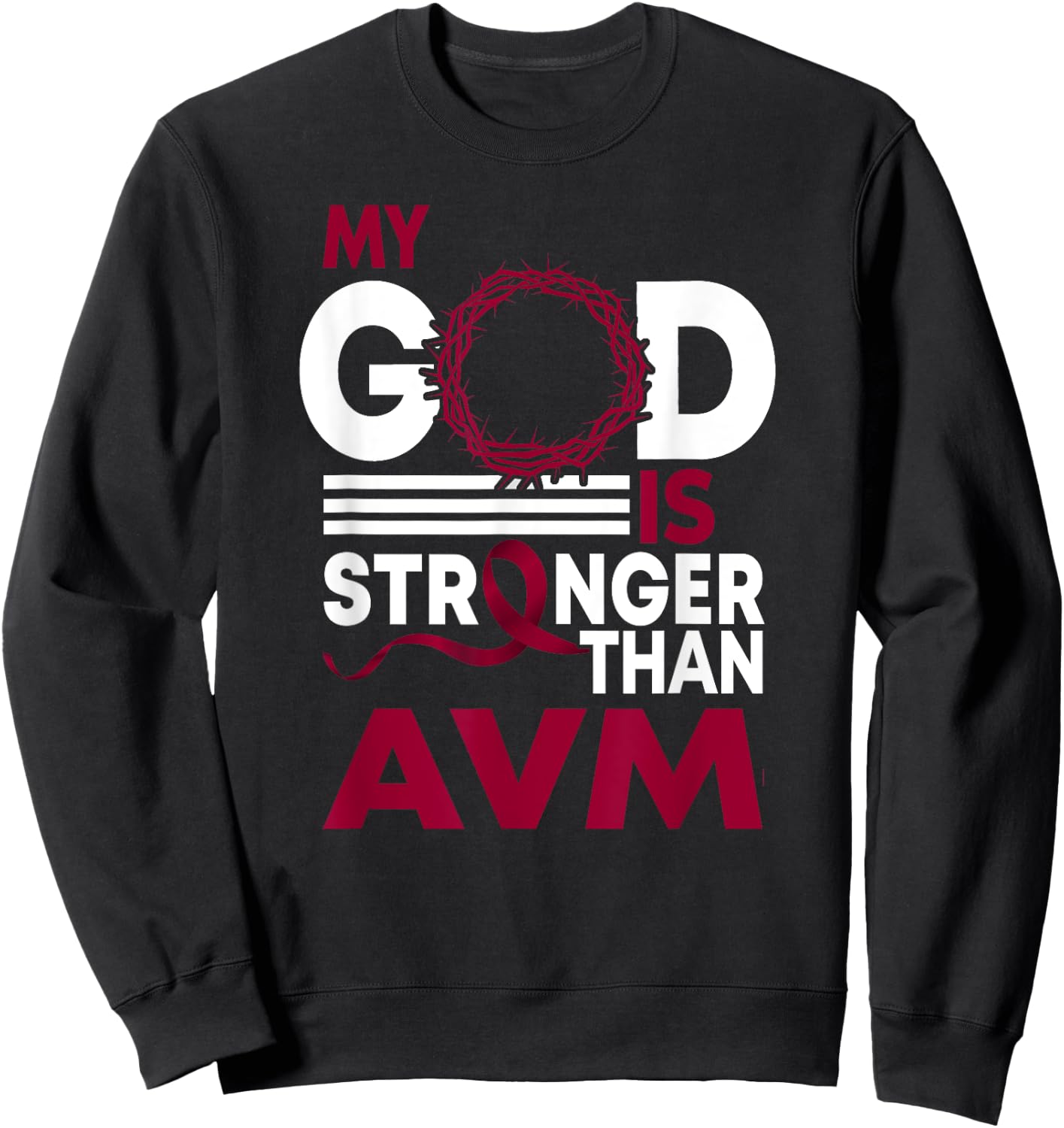My God Is Stronger Than AVM Awareness Ribbon Sweatshirt - Sweatshirt | Black