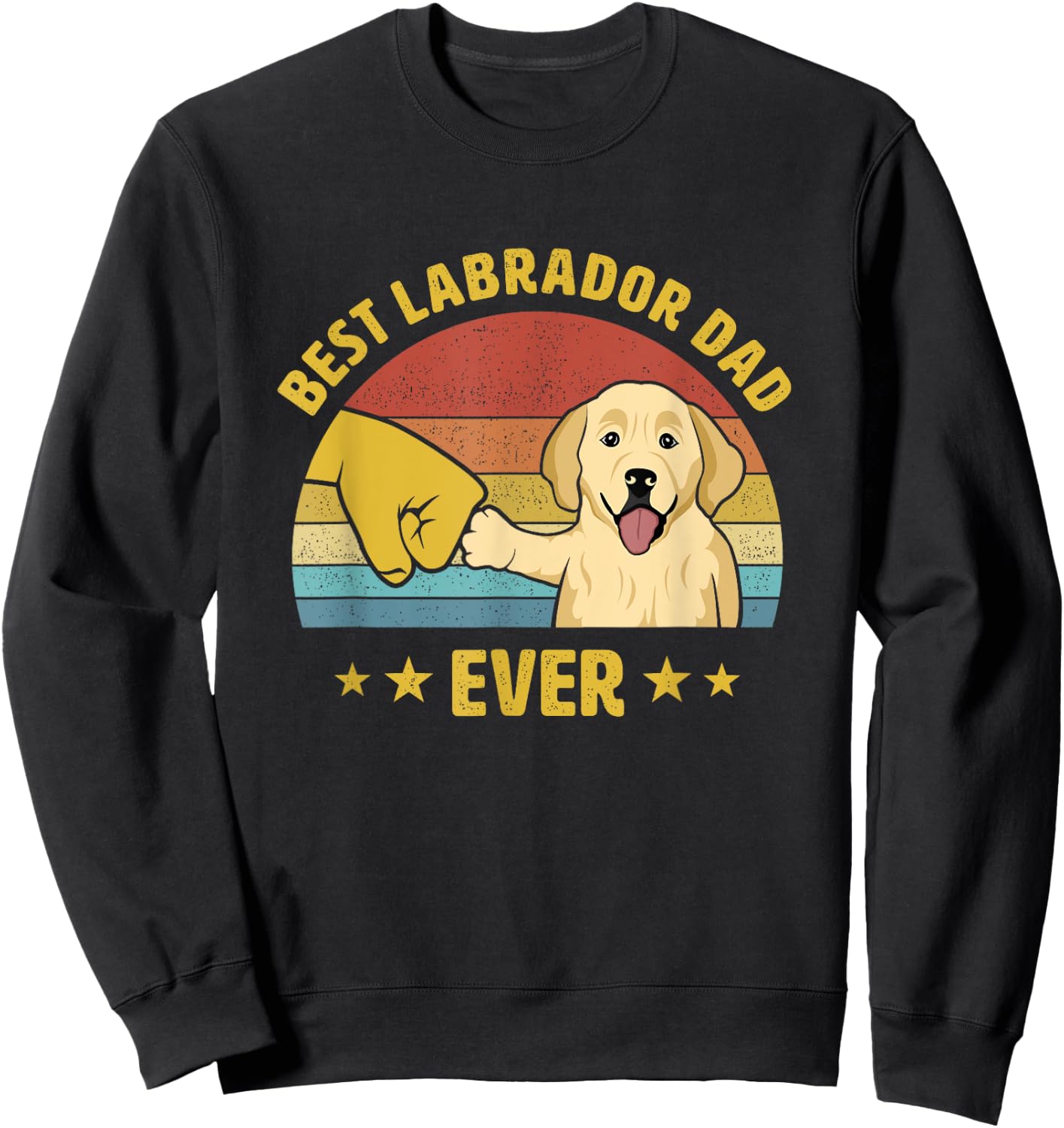 Best Labrador Retriever Dad Ever Vintage Lab Dad Design Sweatshirt - Sweatshirt | Black