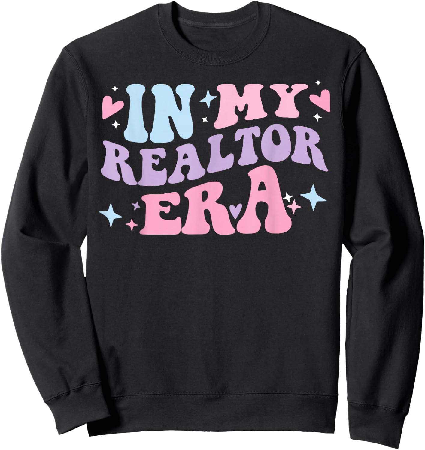 In My Realtor Era Real Estate Agent House Broker Groovy Cute Sweatshirt - Sweatshirt | Black