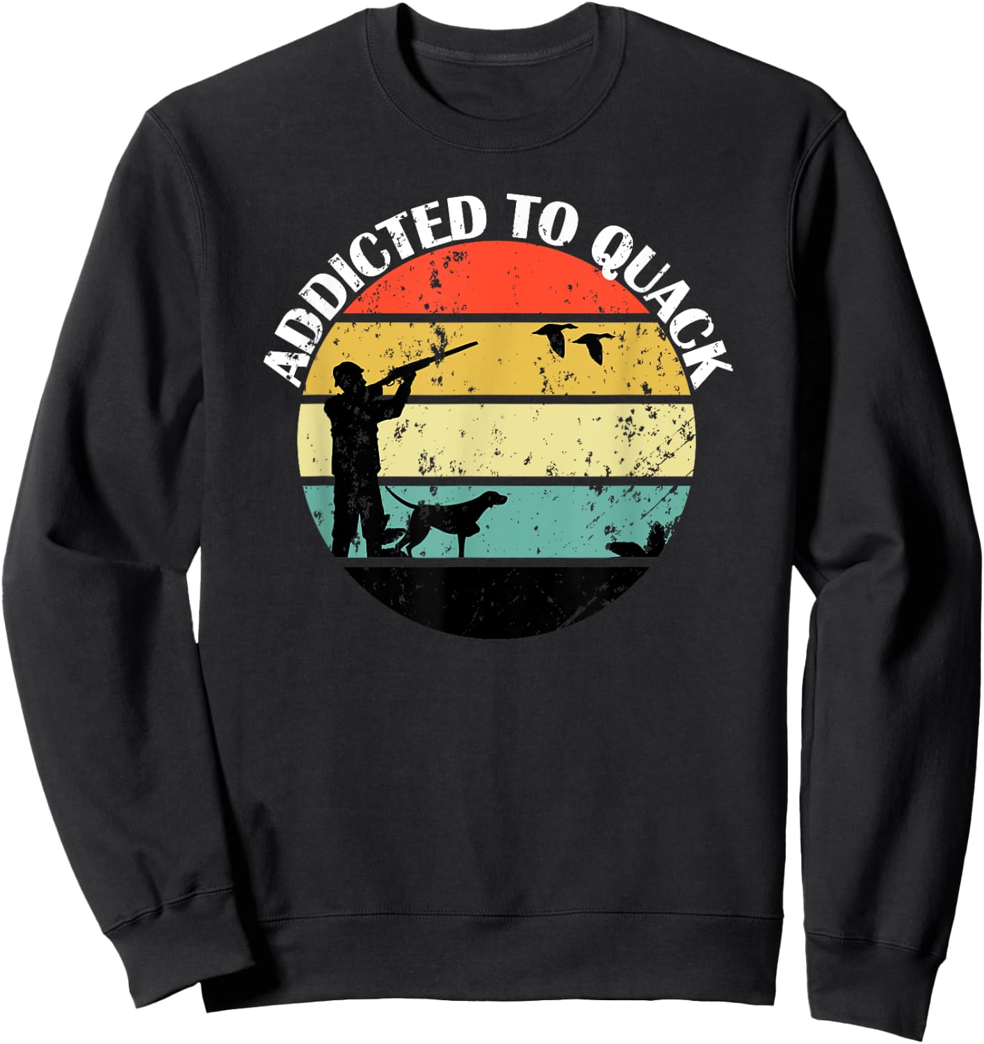 Addicted To Quack - Great Gift The Bird Hunter - Retro C Sweatshirt - Sweatshirt | Black