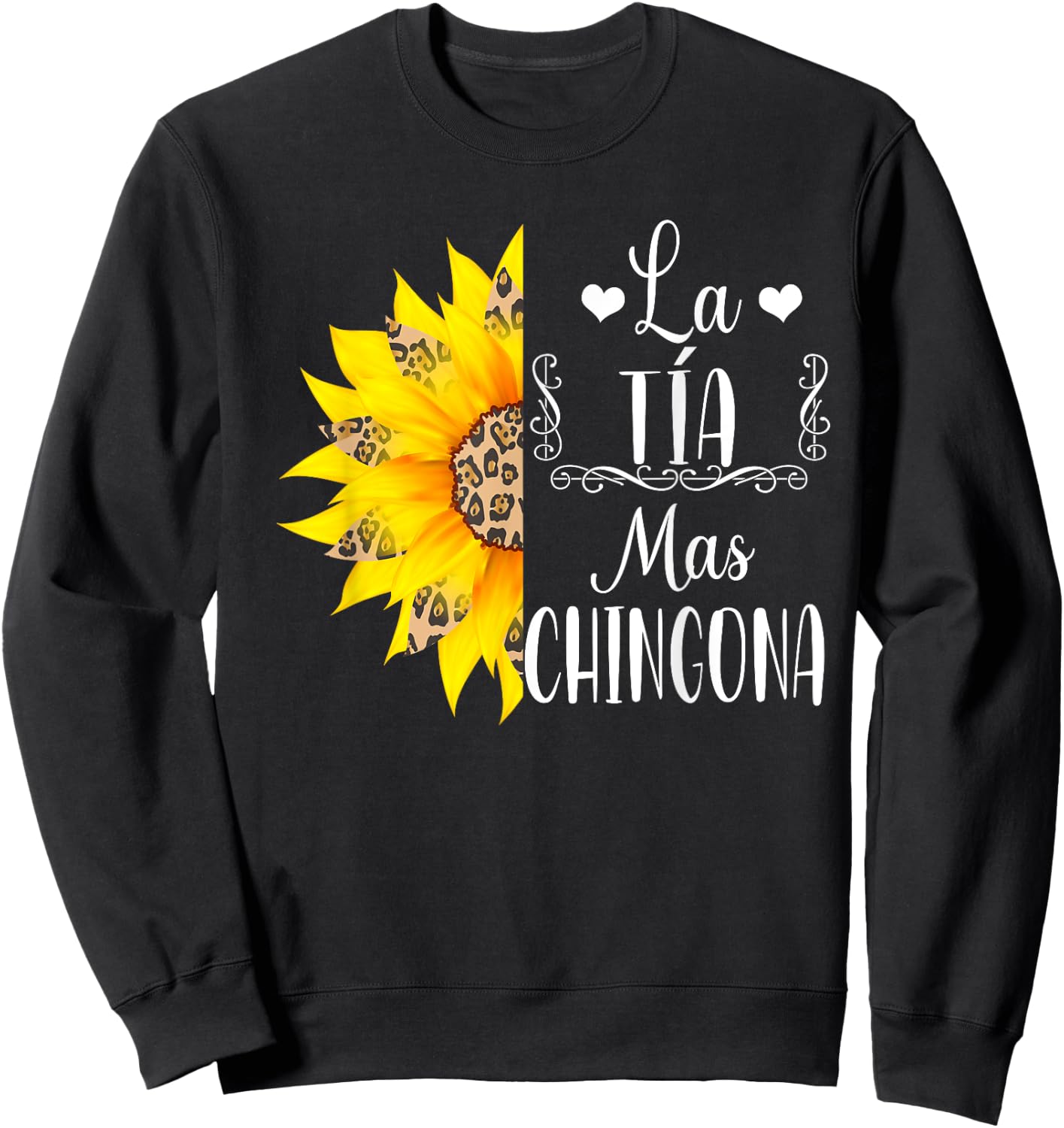 La Tia Mas Chingona Spanish Aunt Leopard Sunflower Sweatshirt - Sweatshirt | Black