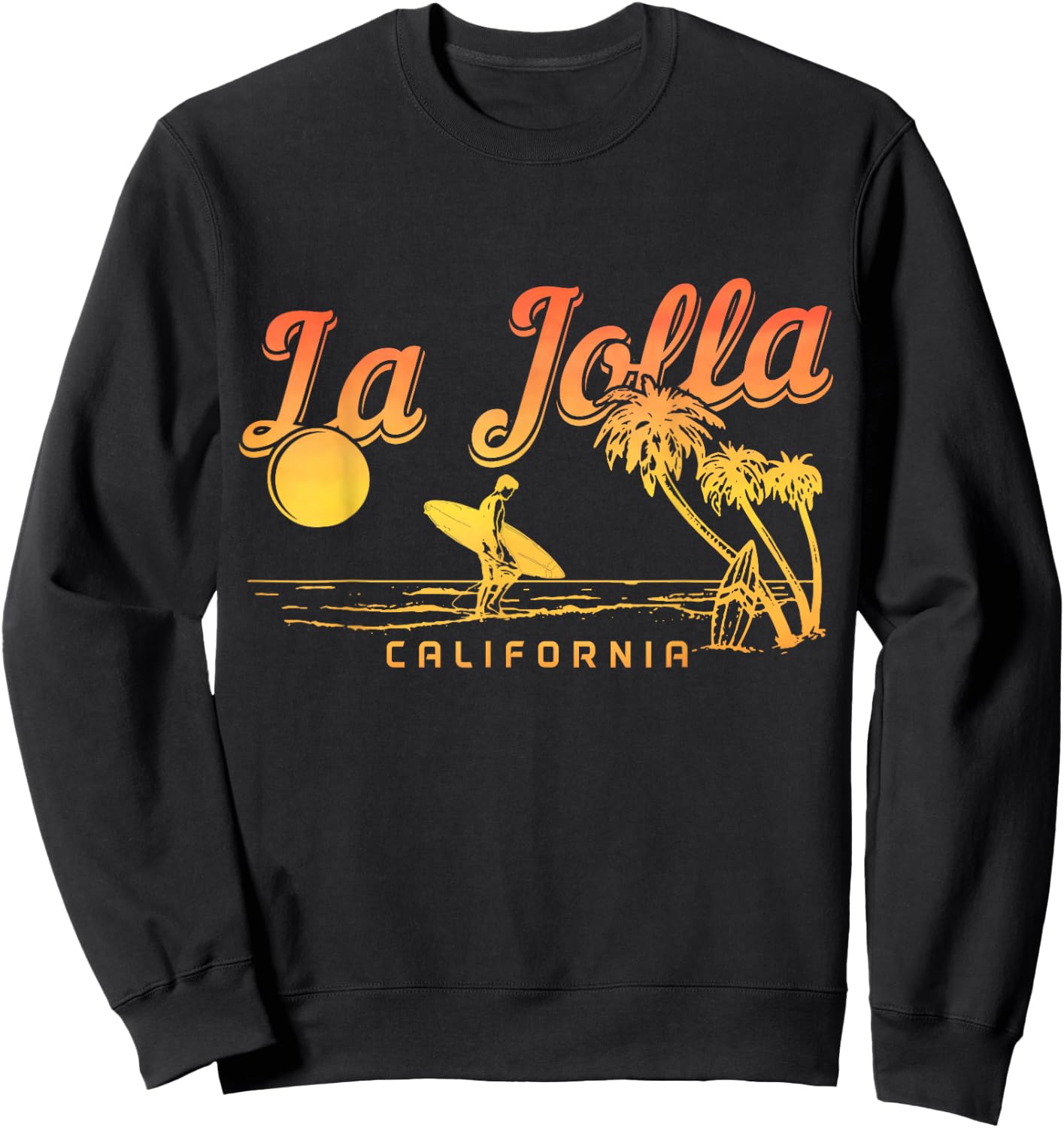 La Jolla California Surf Beach Vintage Souvenir Surfer Sweatshirt - Sweatshirt | Black