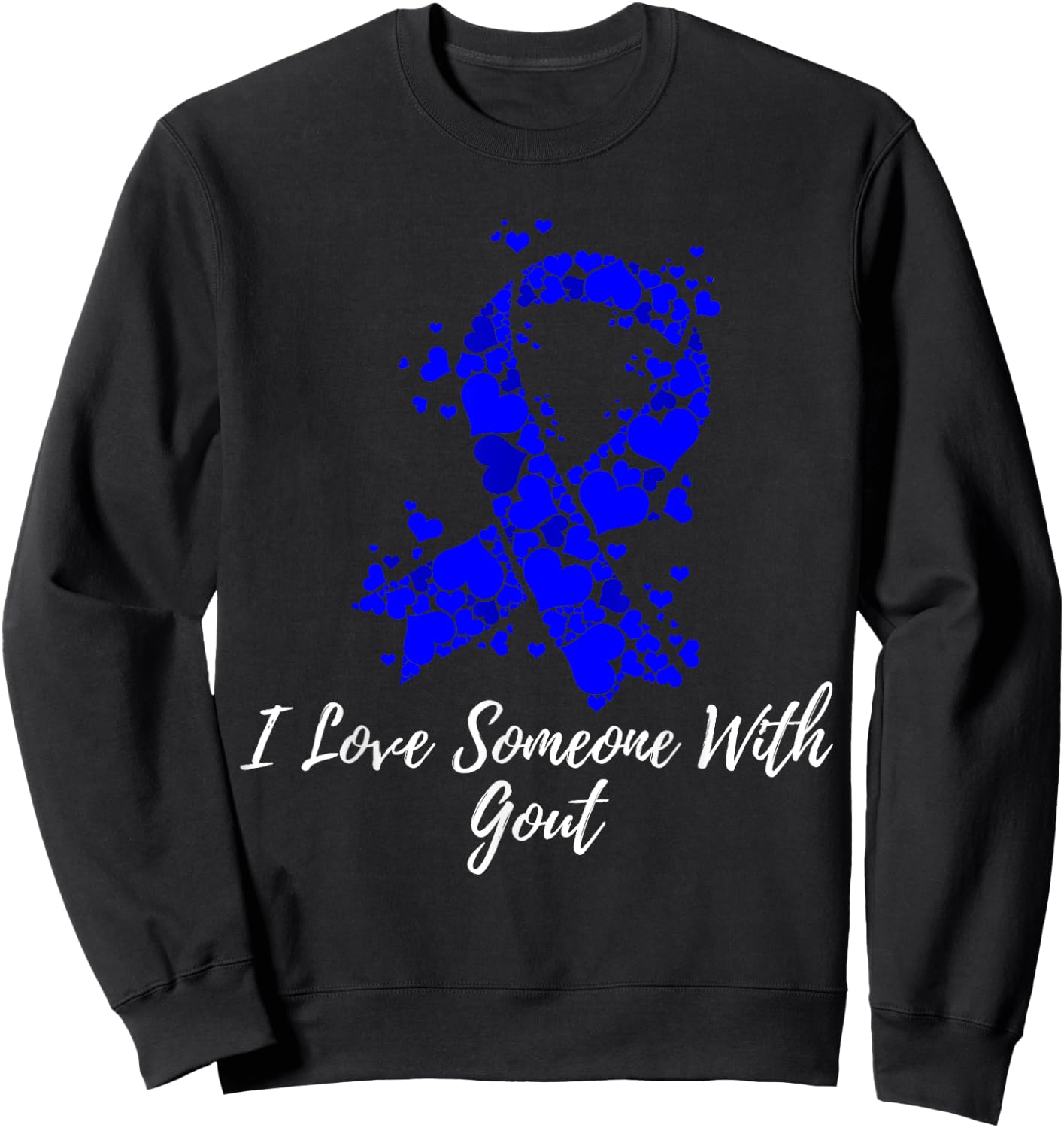 I Love Someone With Gout Awareness Sweatshirt - Sweatshirt | Black