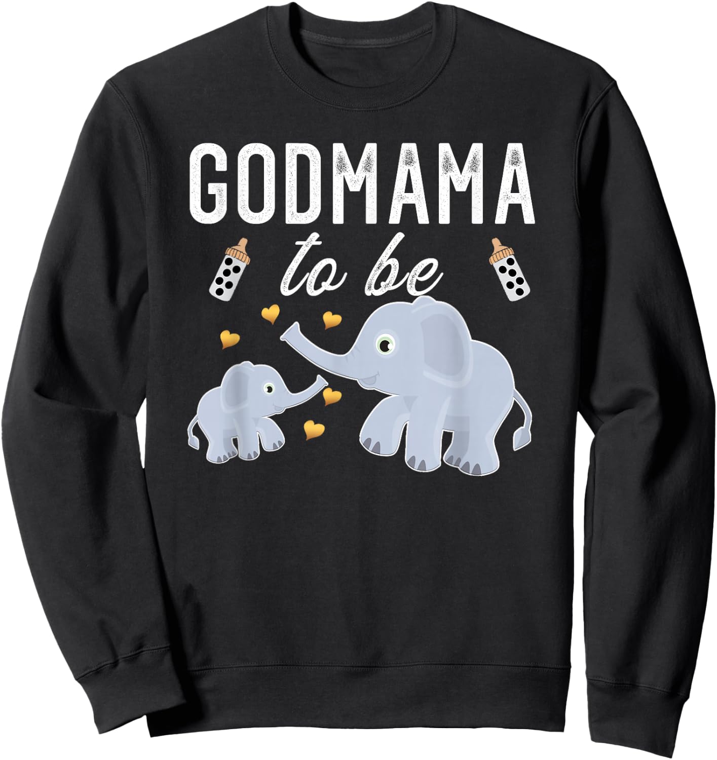 Godmama To Be Elephant Baby Shower Godmother Cute Sweatshirt - Sweatshirt | Black