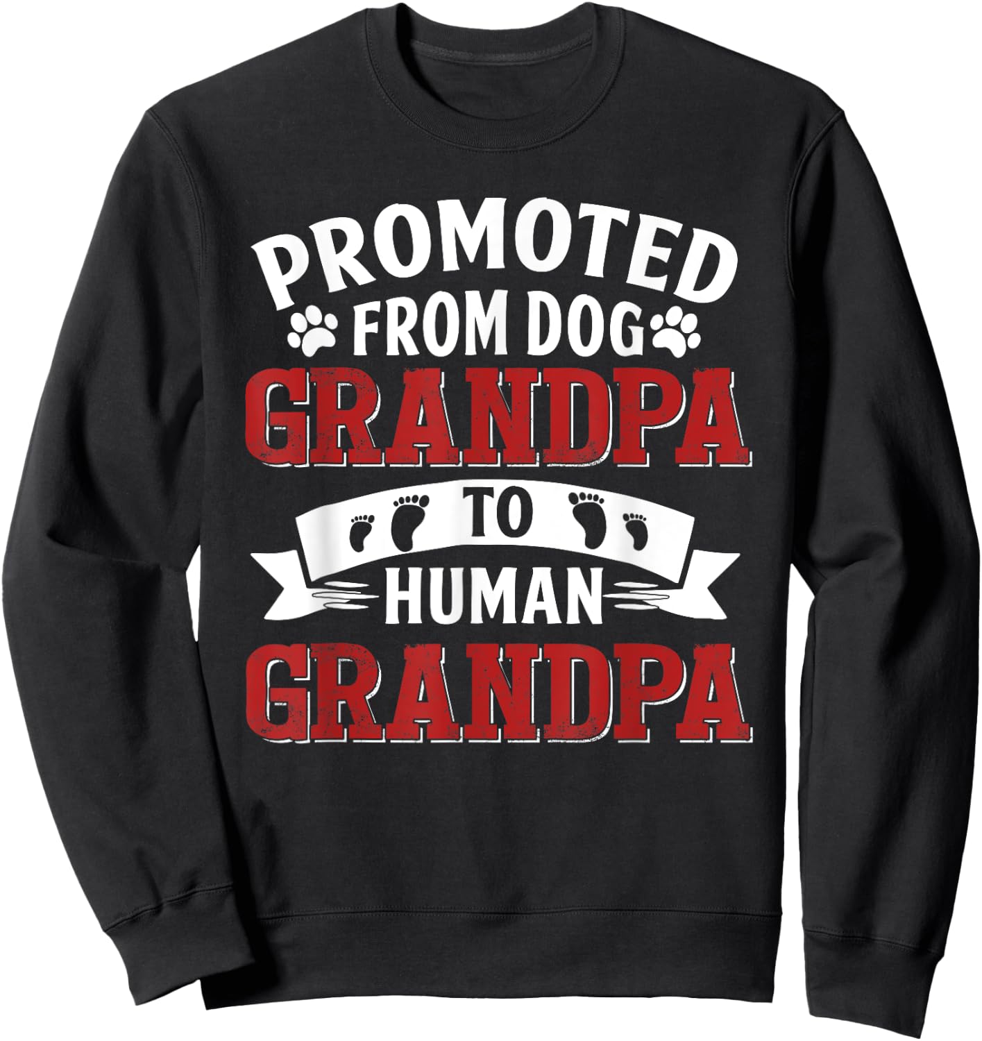 Promoted From Dog Grandpa To Human Grandpa Sweatshirt - Sweatshirt | Black