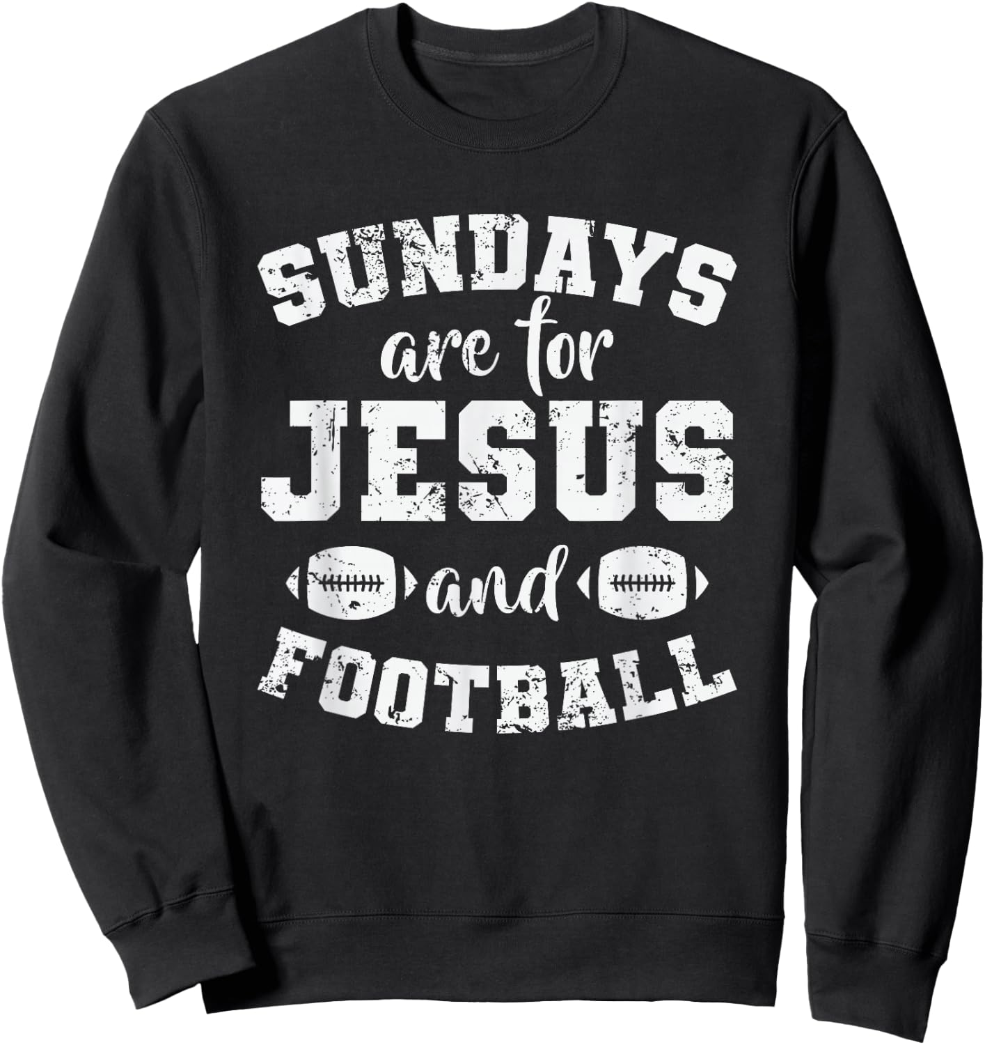 Sundays are for Jesus and Football USA Sweatshirt - Sweatshirt | Black