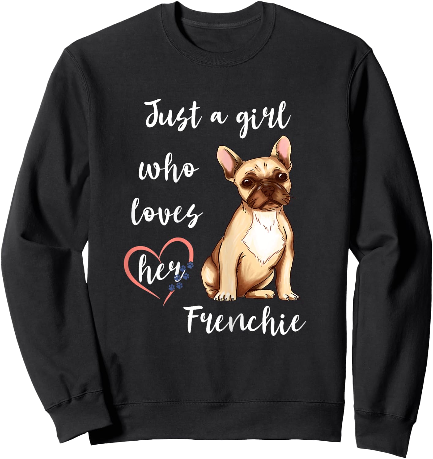 Frenchie Girl French Bulldog Dog Owner Sweatshirt - Sweatshirt | Black
