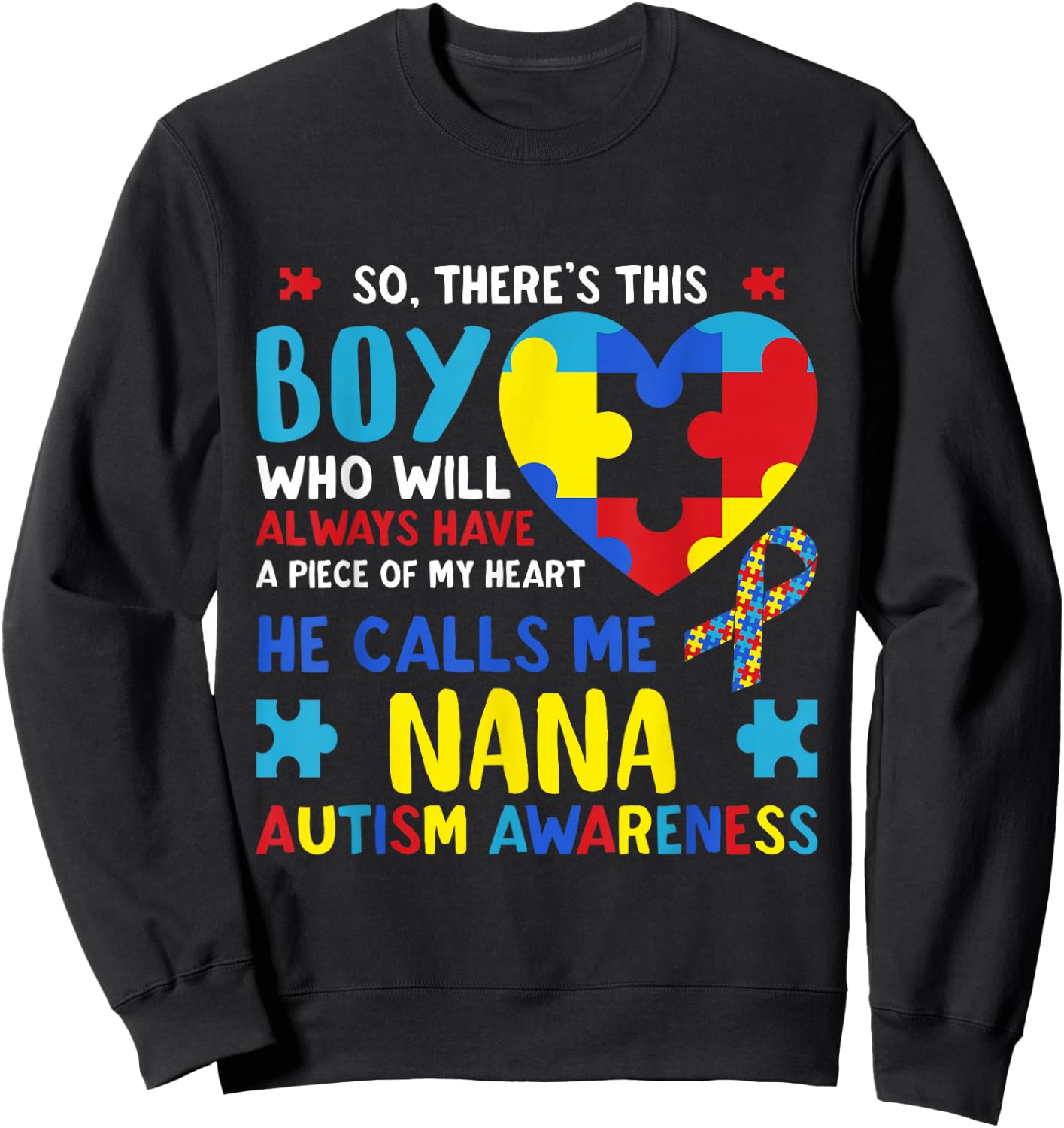 There's This Boy He Calls Me Nana Grandma Autism Awareness Sweatshirt - Sweatshirt | Black