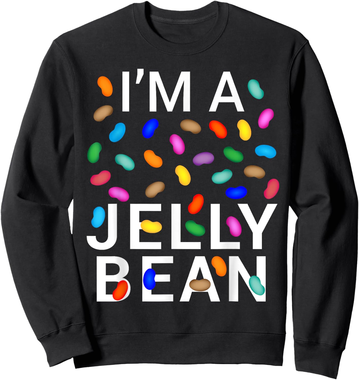 I'm Jelly Bean Halloween Candy Costume Sweatshirt - Sweatshirt | Black