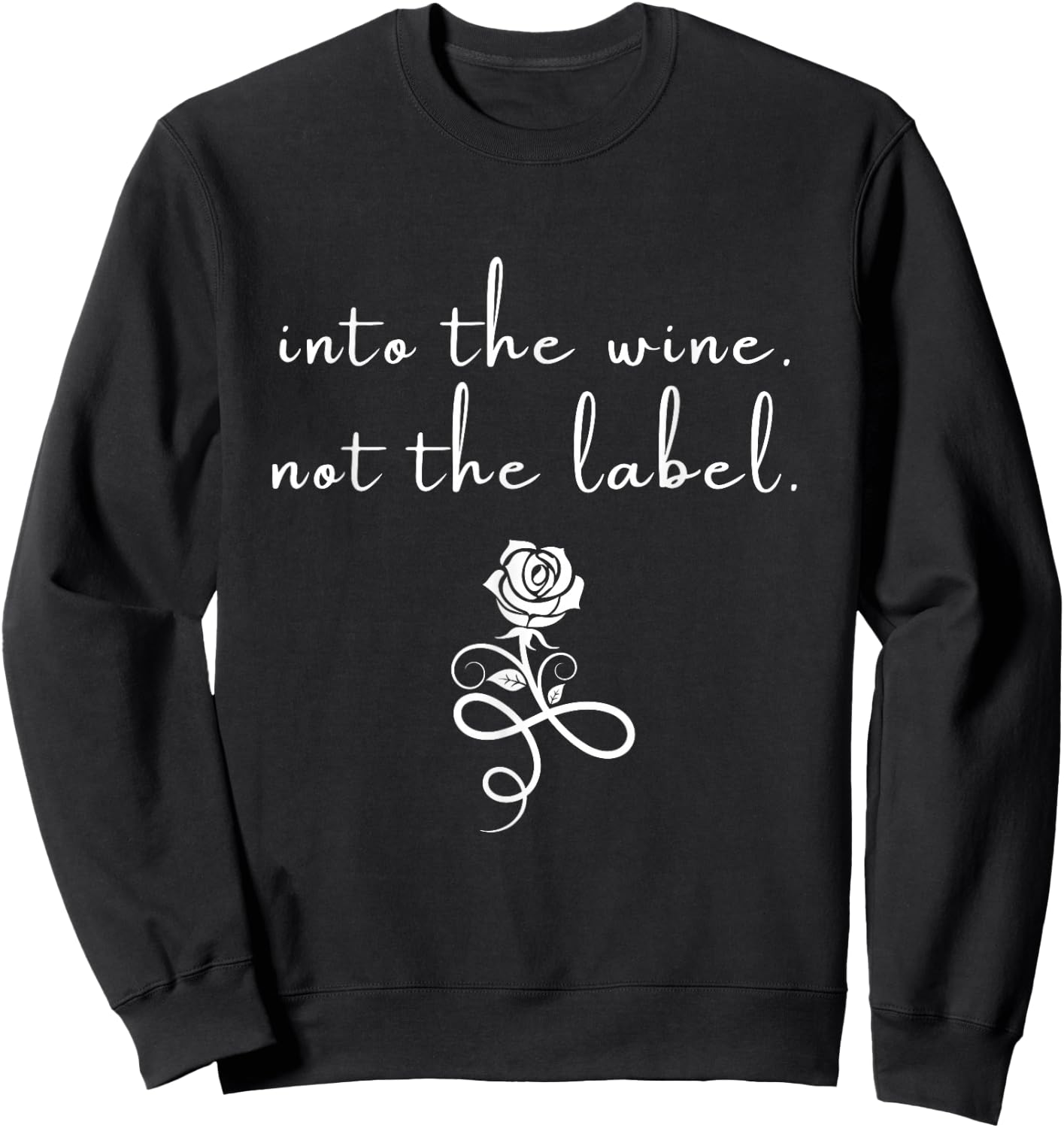 Into The Wine Not The Label Love Is Love Rose Graphic Sweatshirt - Sweatshirt | Black