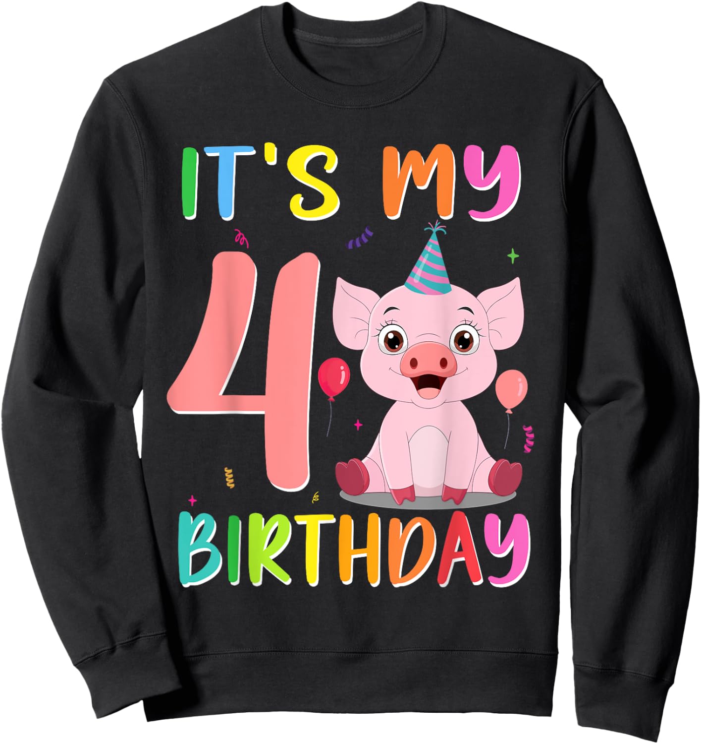 It’s My 4th Birthday Pig for Pig Lover 4 Year Old Sweatshirt - Sweatshirt | Black