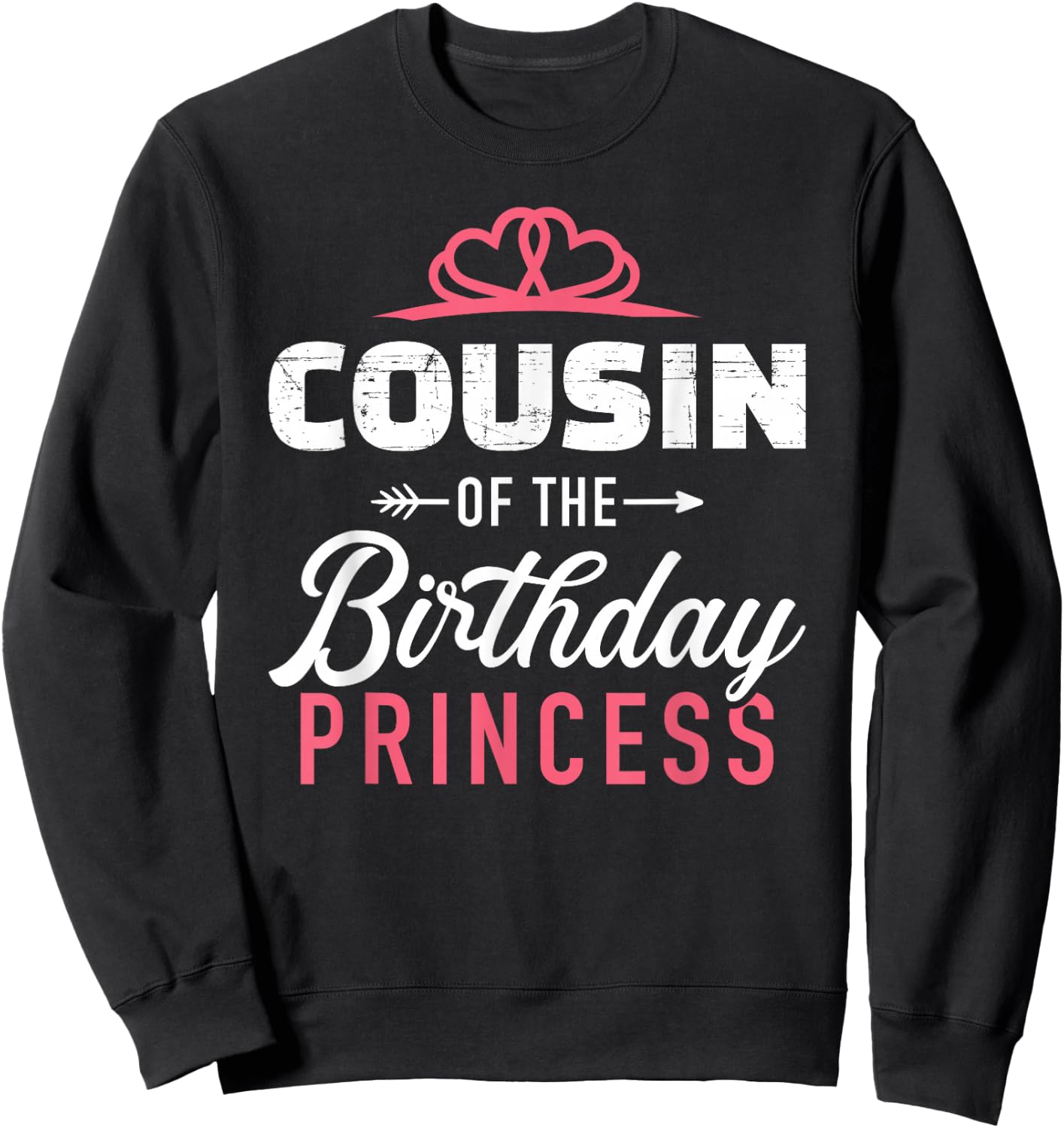 Cousin of the birthday princess girl matching family Sweatshirt - Sweatshirt | Black