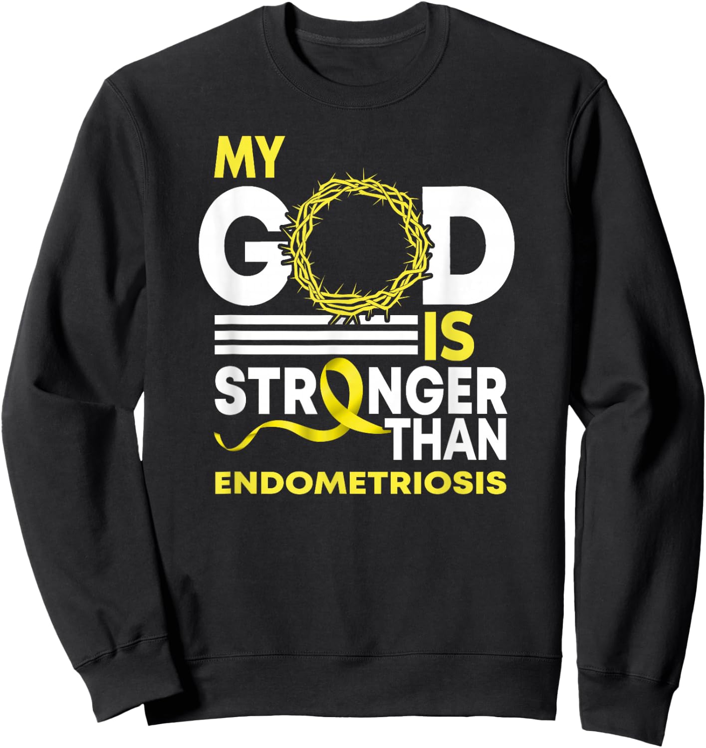 Faith My God Is Stronger Than Endometriosis Awareness Sweatshirt - Sweatshirt | Black