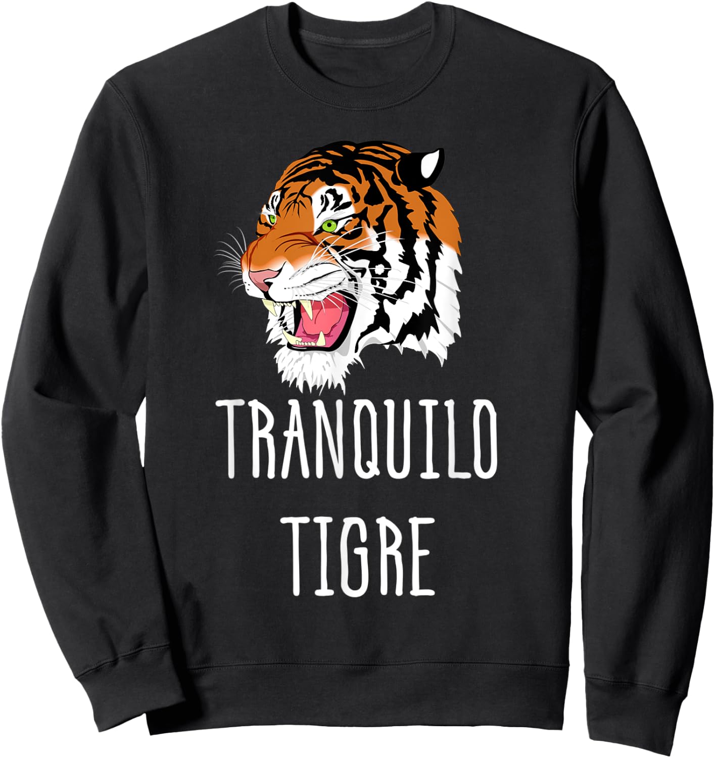 Tranquilo Tigre Take it Easy Tiger Spanish Sweatshirt - Sweatshirt | Black
