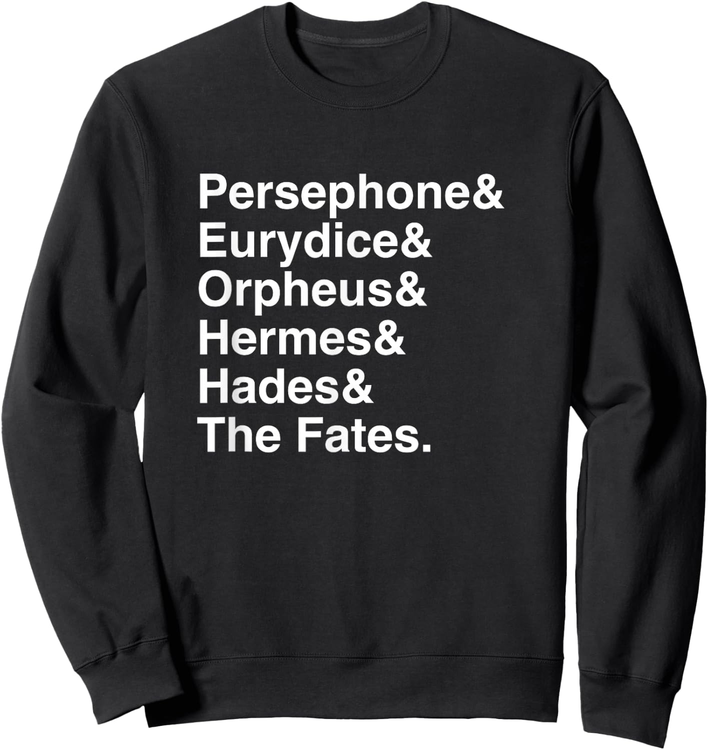 Orpheus, Eurydice, Hadestown Broadway Shirt Musical Theatre Sweatshirt - Sweatshirt | Black
