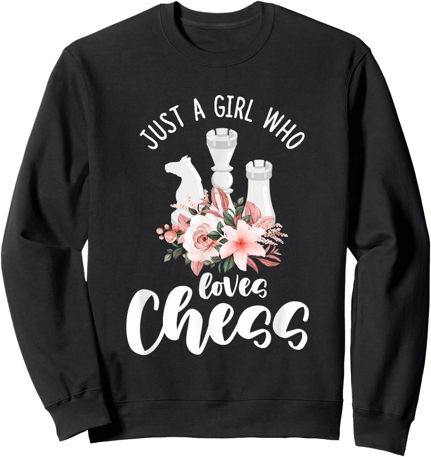 Just a Girl Who Loves Chess Sweatshirt - Sweatshirt | Black