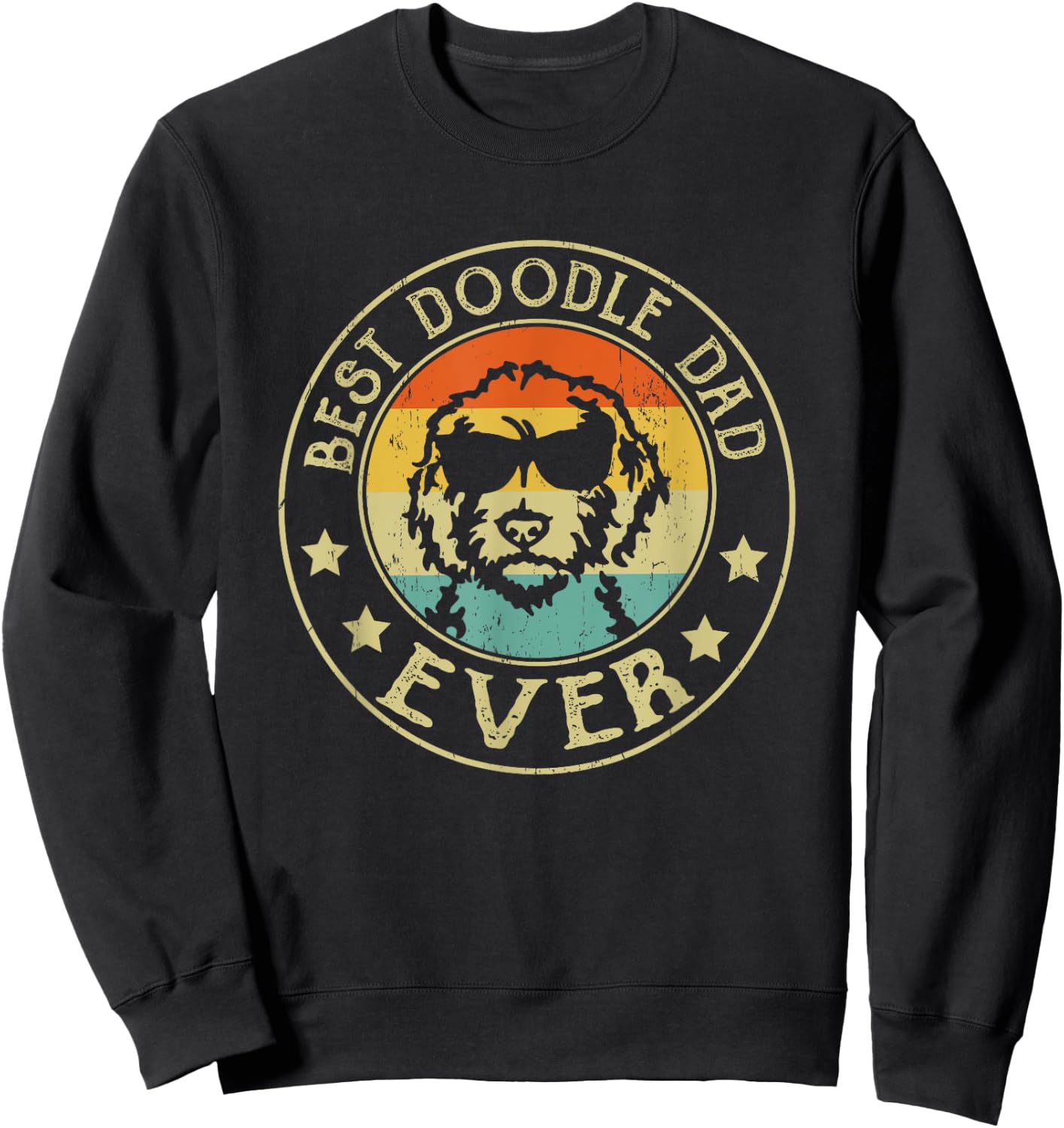 Best Doodle Dad Ever Daddy Gifts Dog Lover Owner Sweatshirt - Sweatshirt | Black