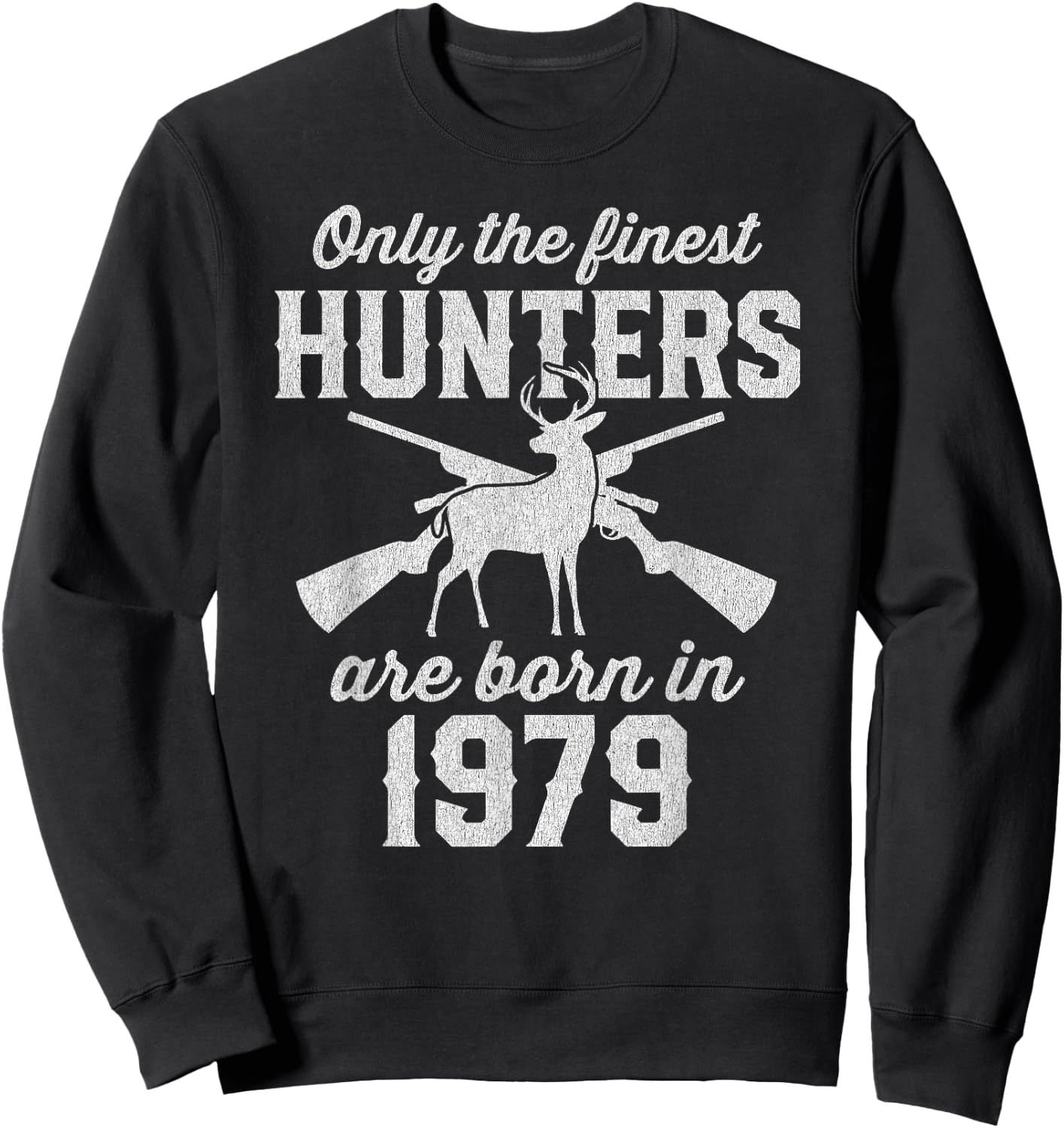 46 Year Old Deer Hunter 46th Birthday Hunting Sweatshirt - Sweatshirt | Black
