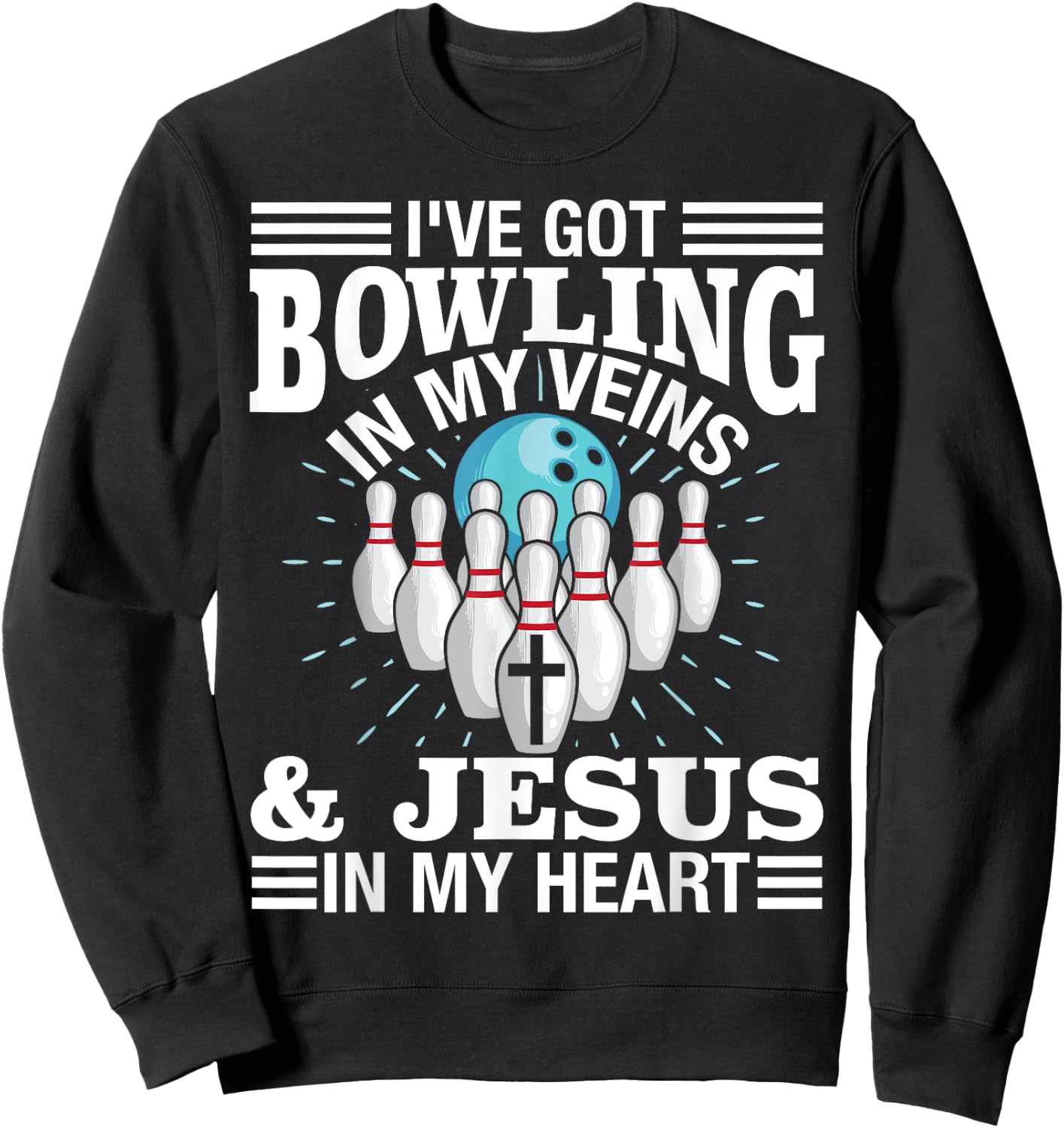 Funny Bowling Gift Women Cute Bowler And Jesus Love Sweatshirt - Sweatshirt | Black