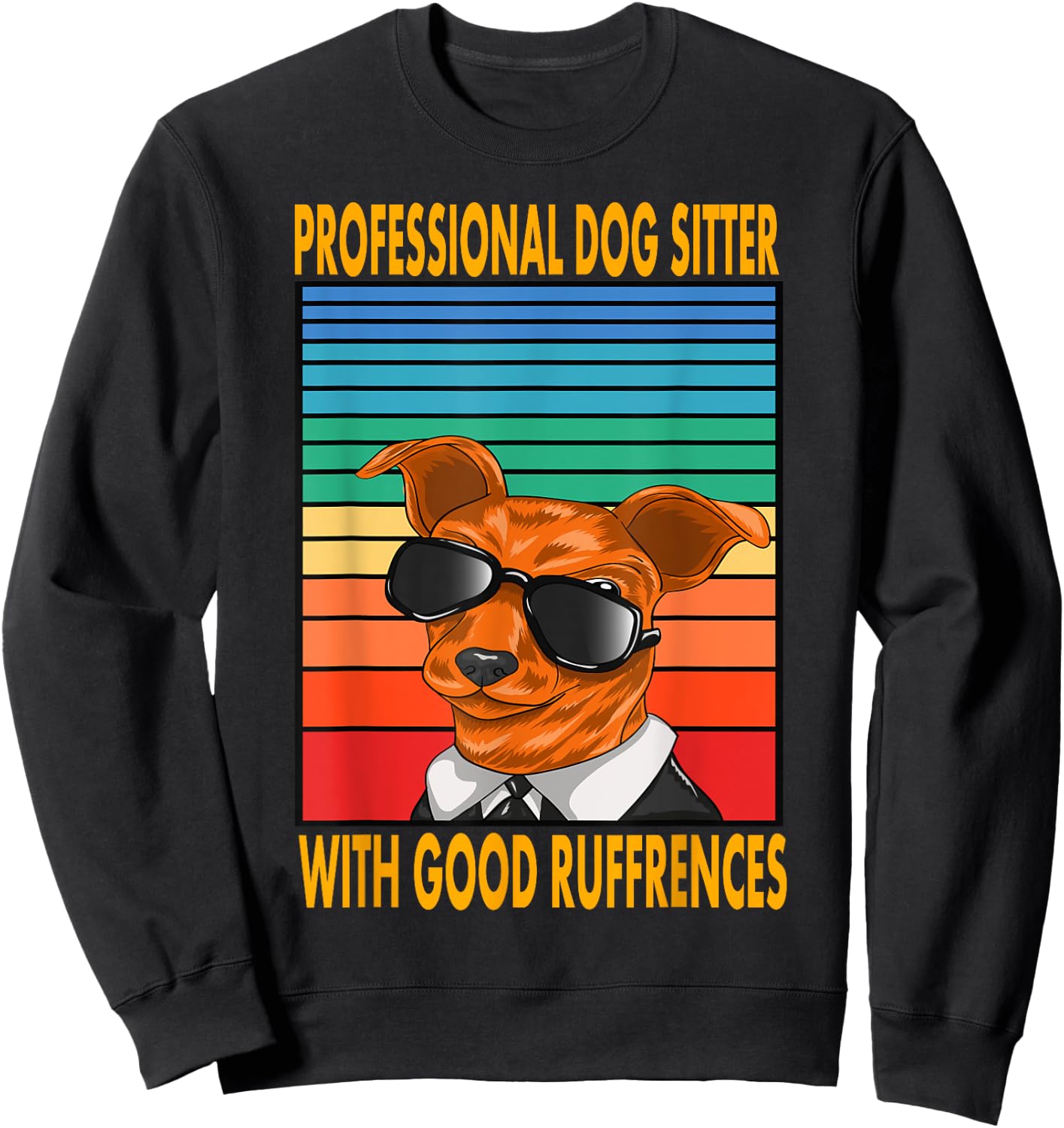 Professional Dog Sitter With Good Ruffrences Women Kids Sweatshirt - Sweatshirt | Black