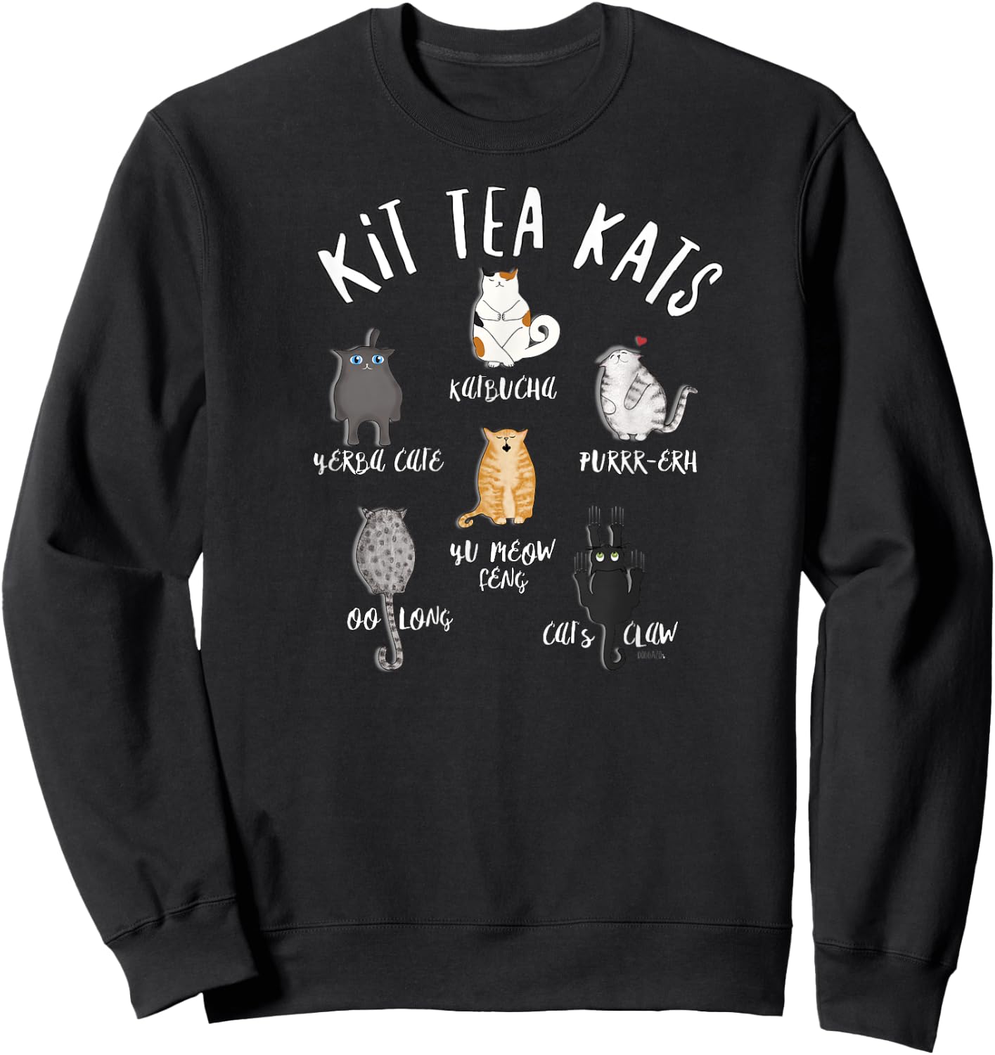 Funny Cute Cats LOVE Tea T- KIT TEA KATS Sweatshirt - Sweatshirt | Black