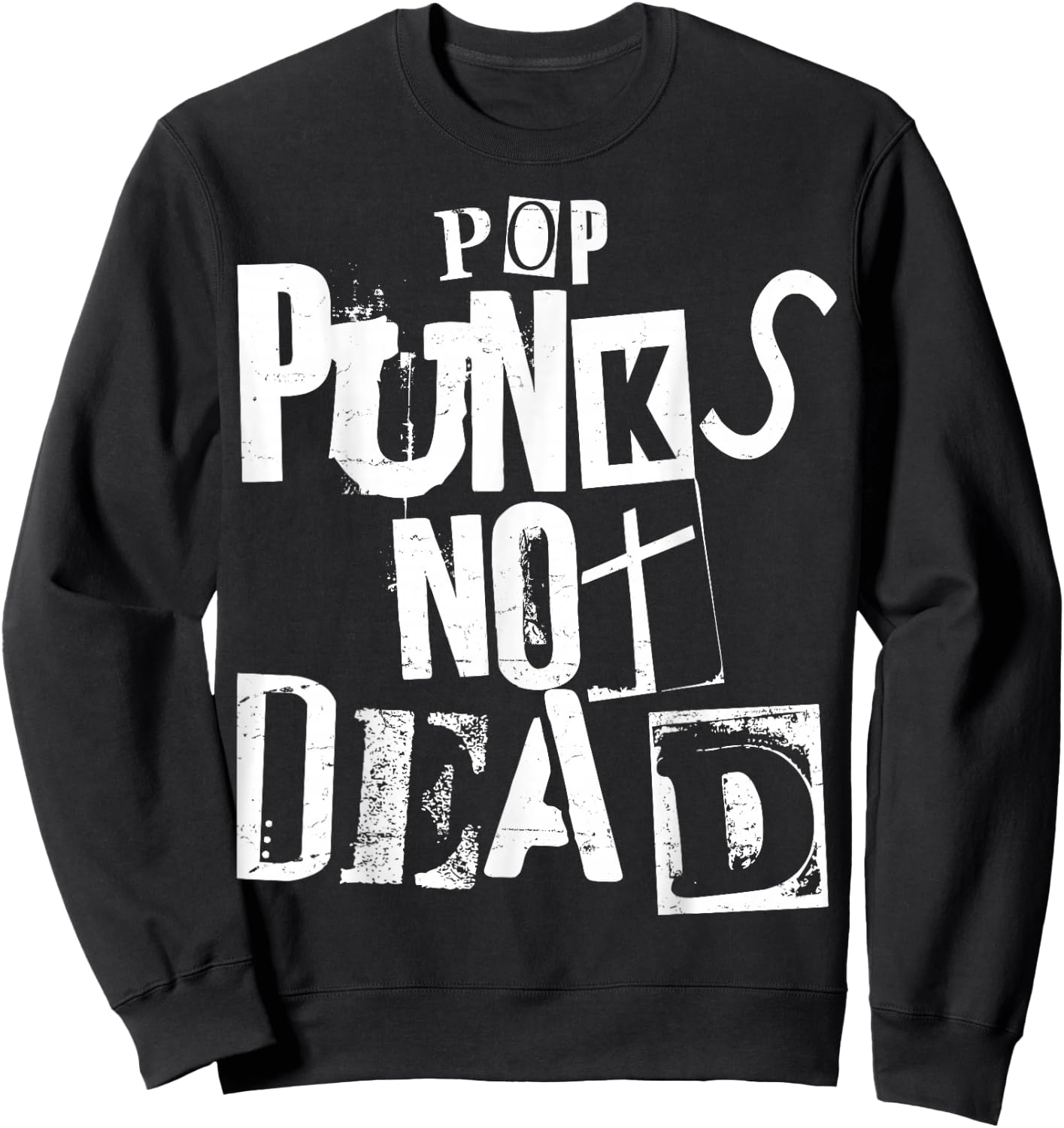 Pop Punks Not Dead - Vintage Grunge - Pop Punk is Not Dead Sweatshirt - Sweatshirt | Black