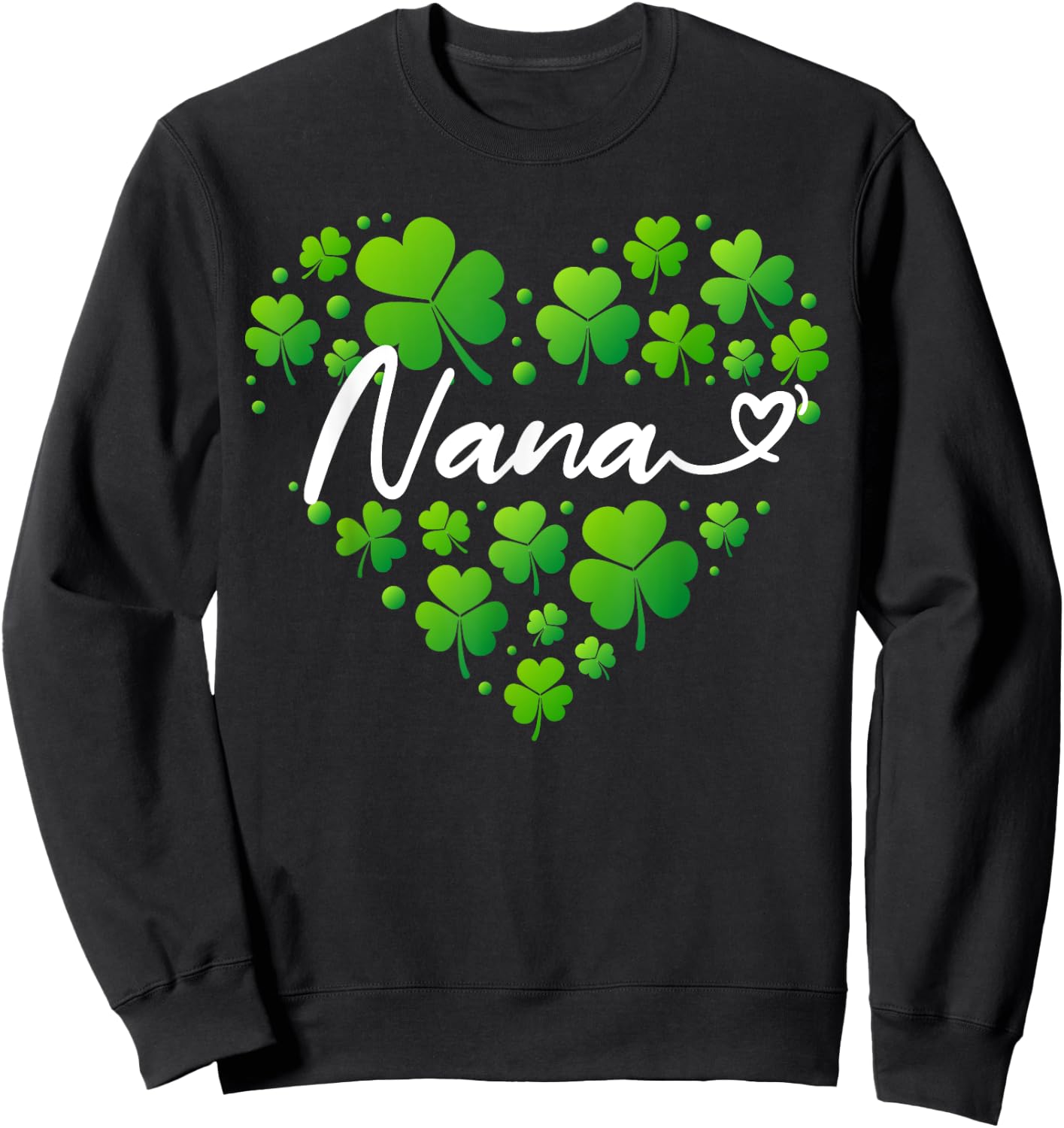 St Patricks Day Nana Shirt Nana Gifts for Grandma Sweatshirt - Sweatshirt | Black