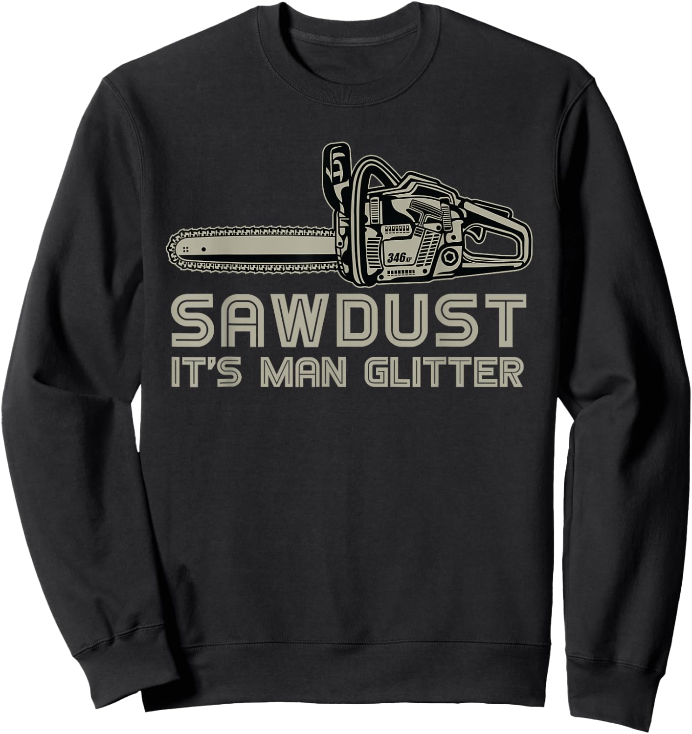 Lumberjack Chainsaw Trees Logger Gift Lumberjack Sweatshirt - Sweatshirt | Black