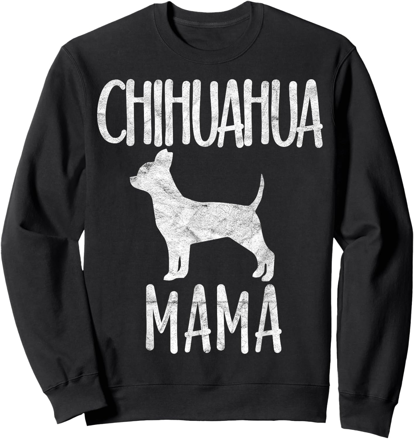 Vintage Chihuahua Mama Gift Chi-chi Mom Pet Dog Owner Mother Women Girls Kids Sweatshirt - Sweatshirt | Black
