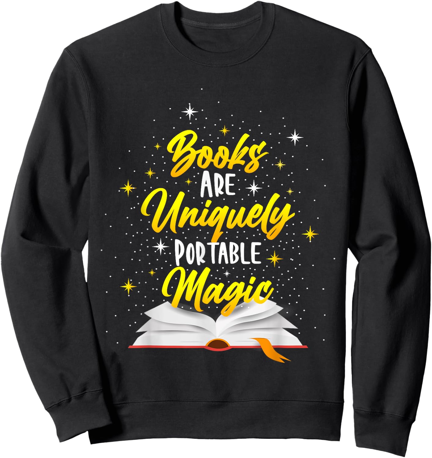 Books Are Uniquely Portable Magic Sweatshirt - Sweatshirt | Black